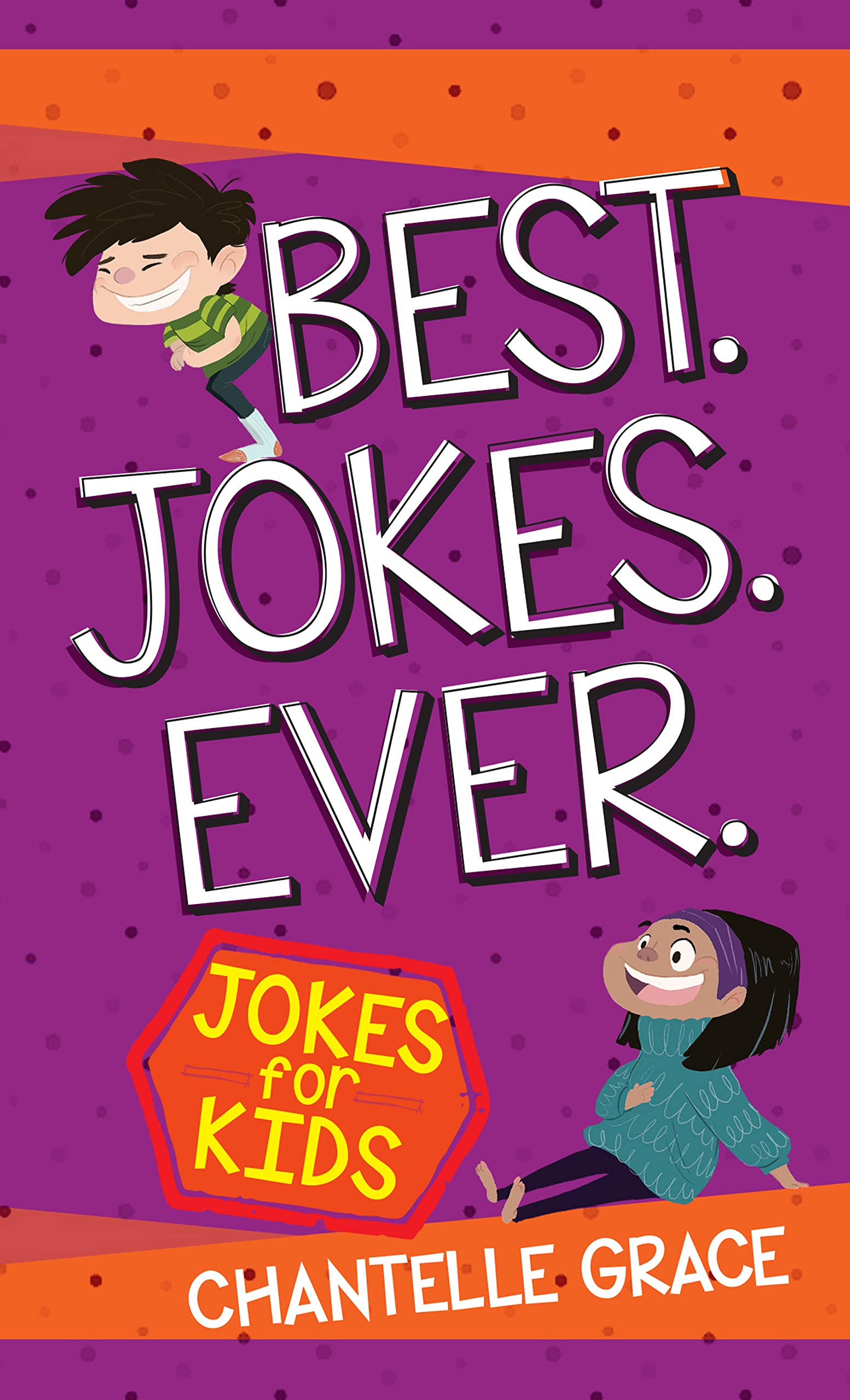 Best Jokes Ever: Jokes for Kids (Joke Books) 9781424554645
