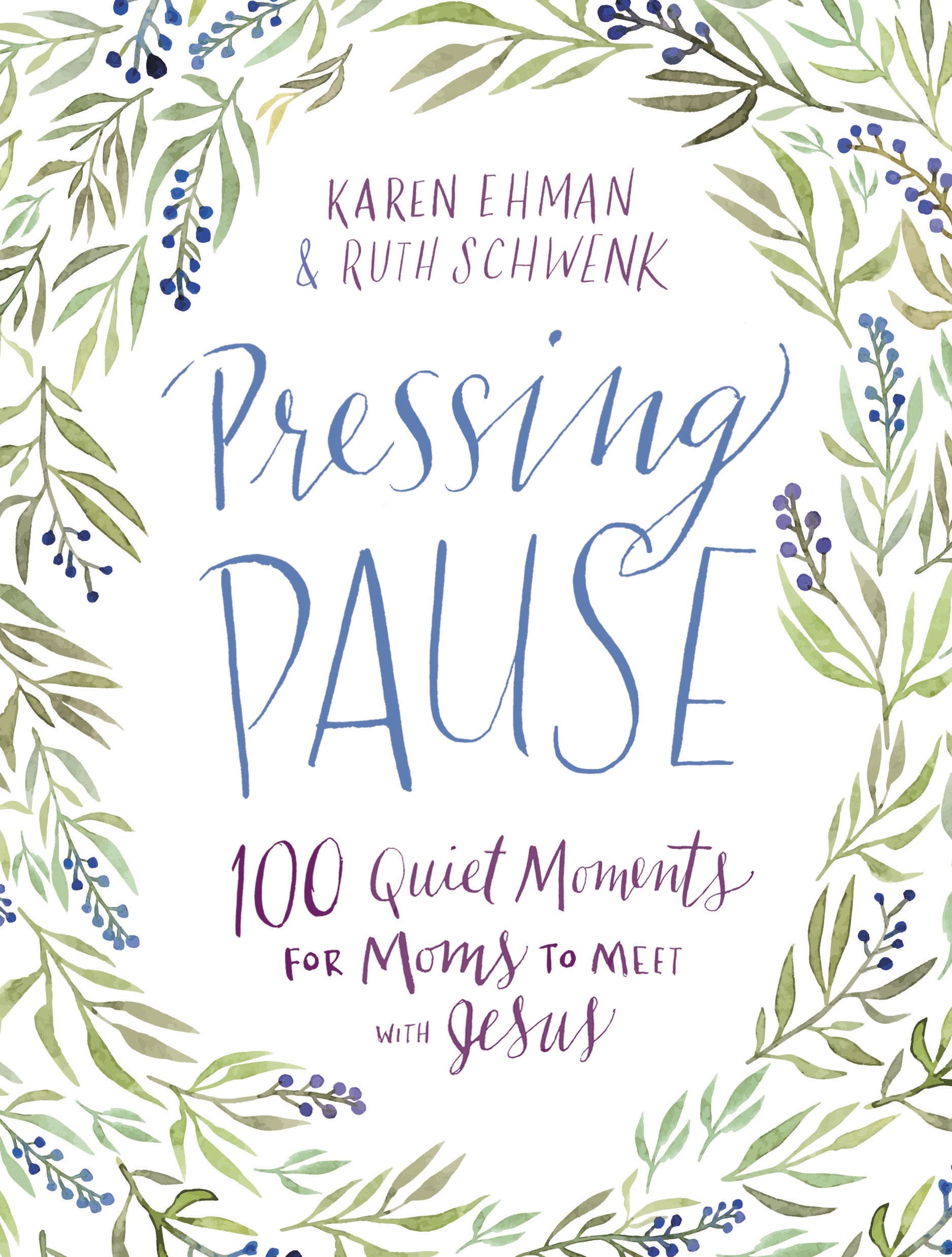Pressing Pause: 100 Quiet Moments for Moms to Meet with Jesus 9780310357797