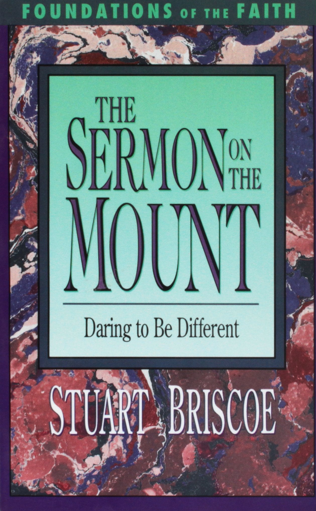 The Sermon on the Mount (Foundations of the Faith) 9780877887584