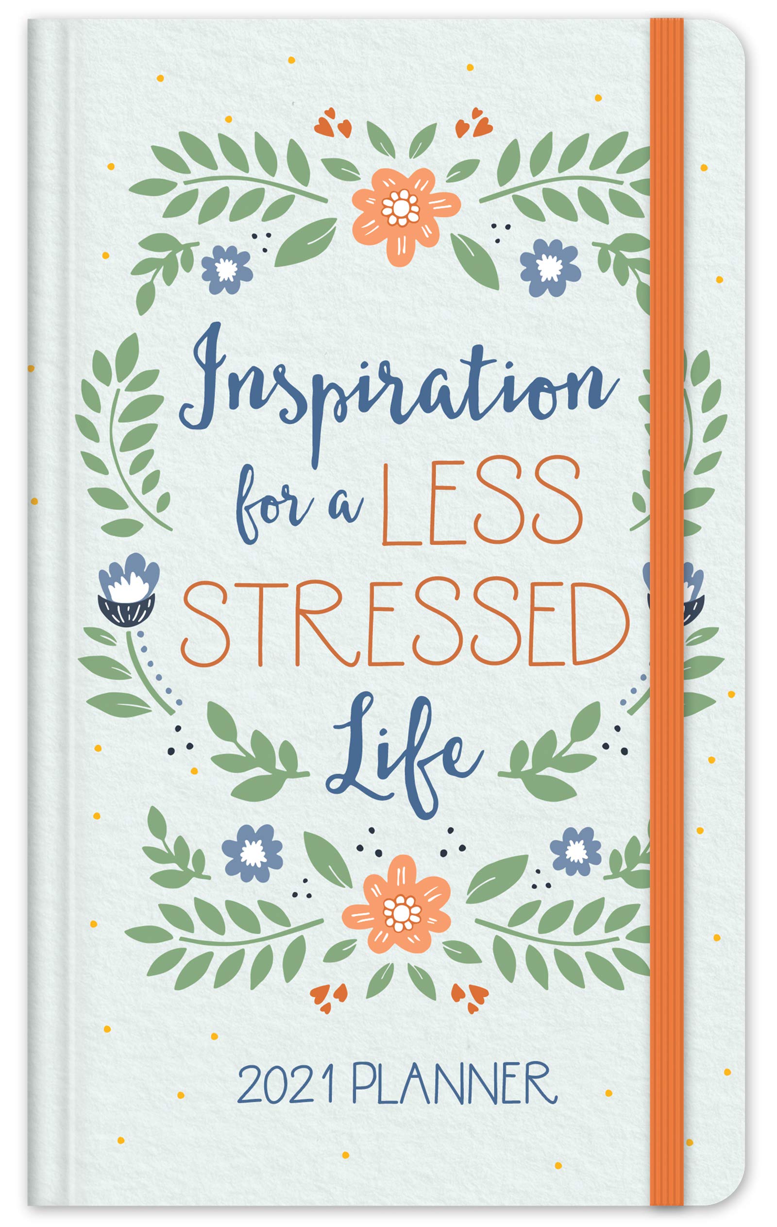2021 Planner Inspiration for a Less Stressed Life