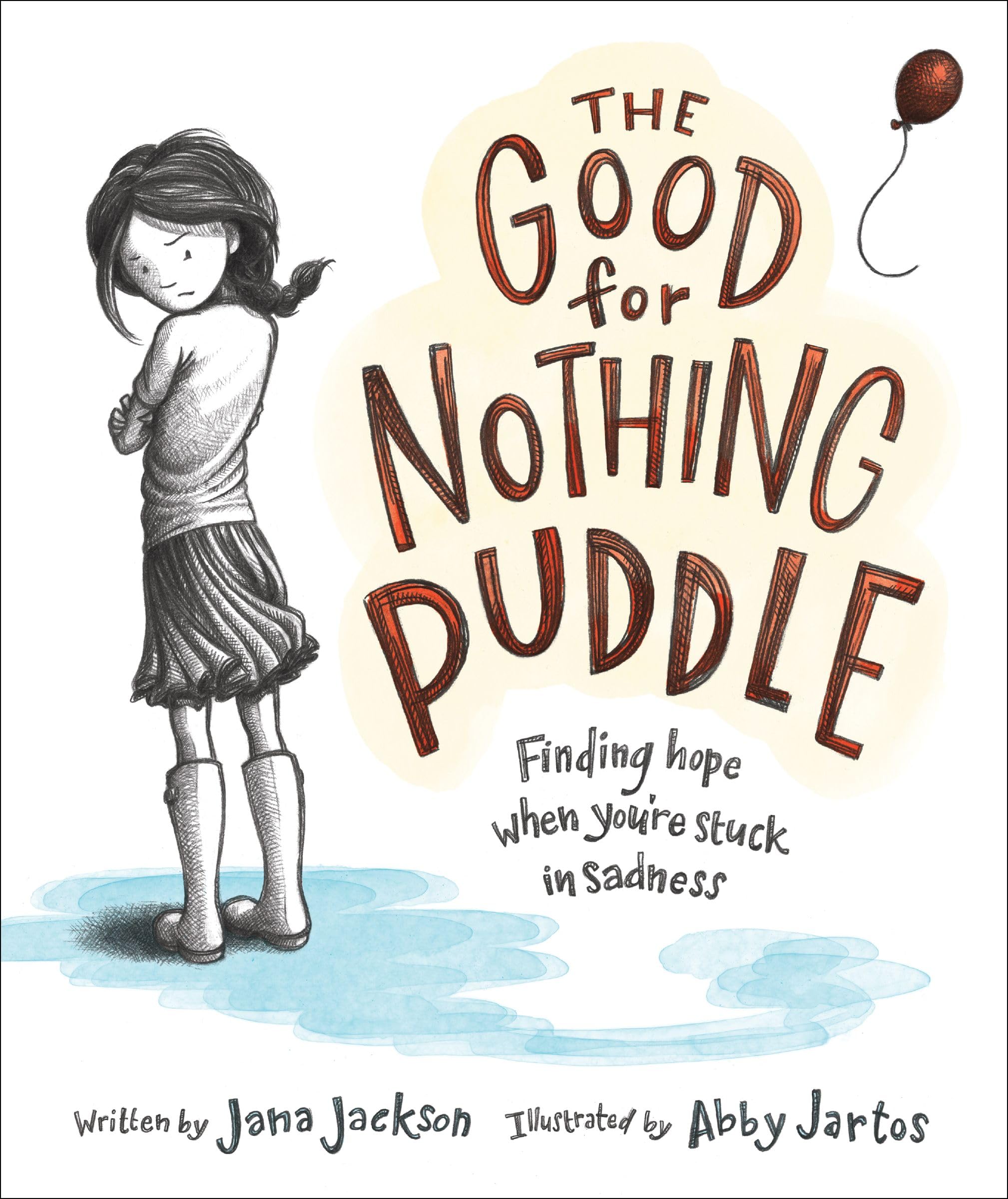 The Good for Nothing Puddle: Finding Hope When You're Stuck in Sadness 9780310160120