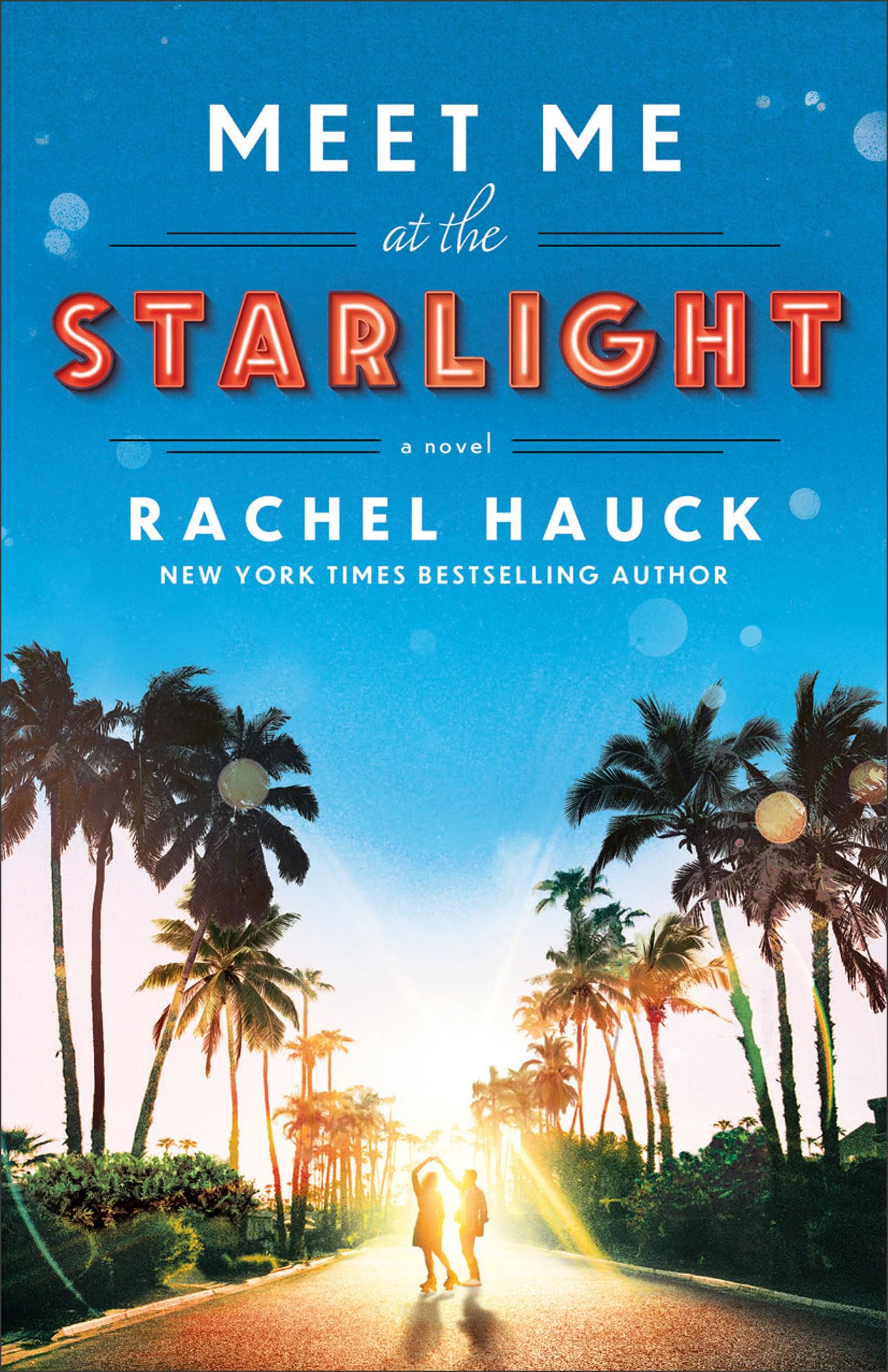 Meet Me at the Starlight: (Split-Time Beach Small Town Celebrity Romance Set in the Thirties and Eighties) 9780764243042