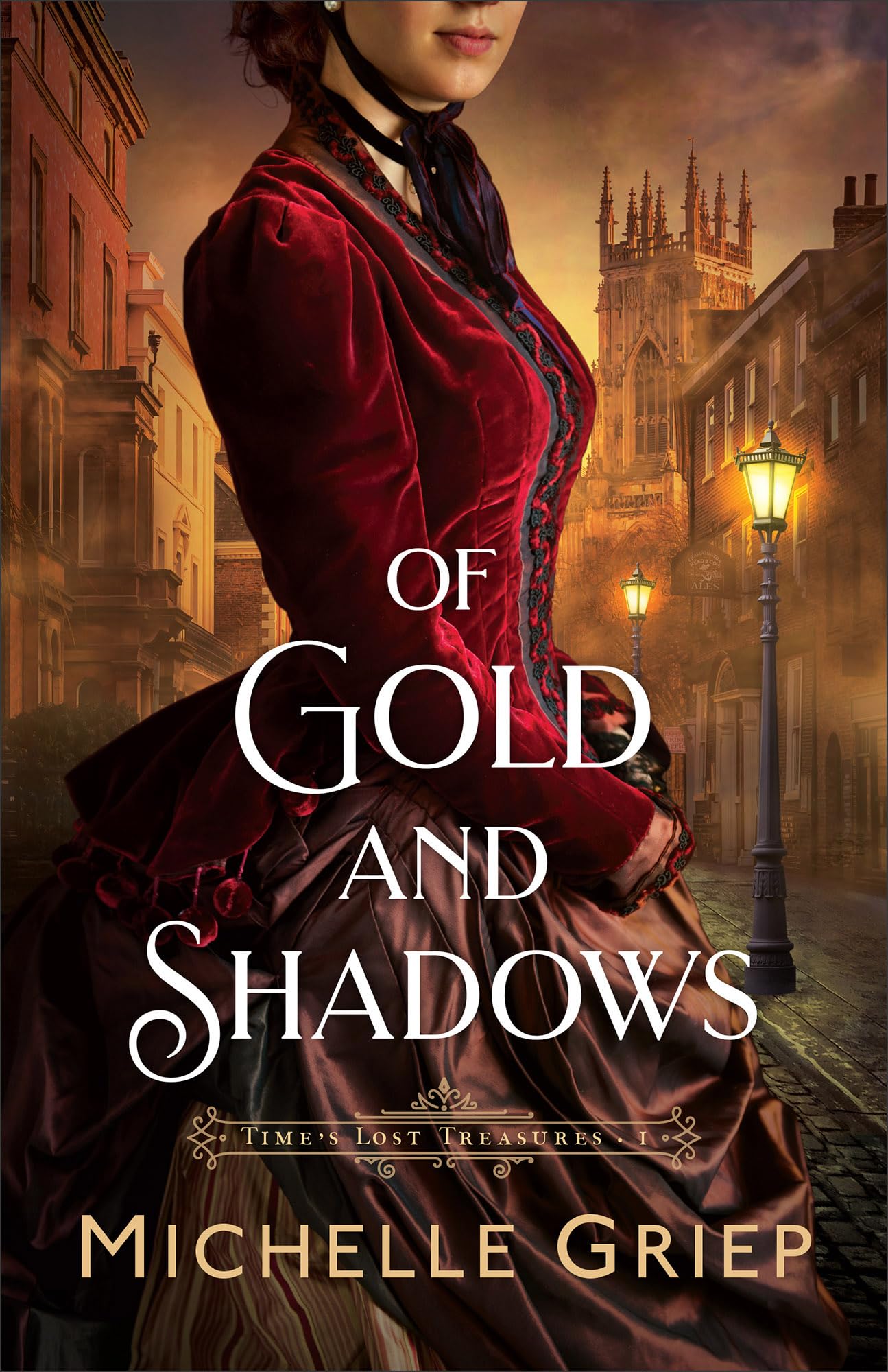 Of Gold and Shadows: A Victorian Historical Romance with Mystery and Intrigue Set in Oxford, England (Time's Lost Treasures) Book 1 of 2 9780764242564