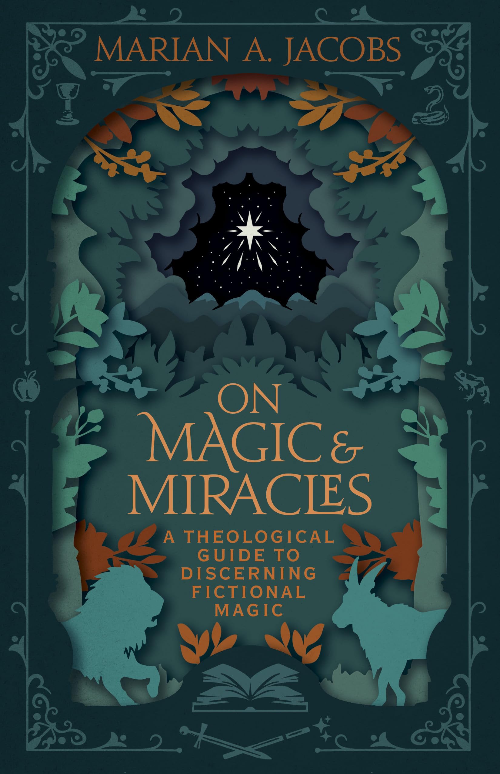 On Magic & Miracles: A Theological Guide to Discerning Fictional Magic 9798384501268
