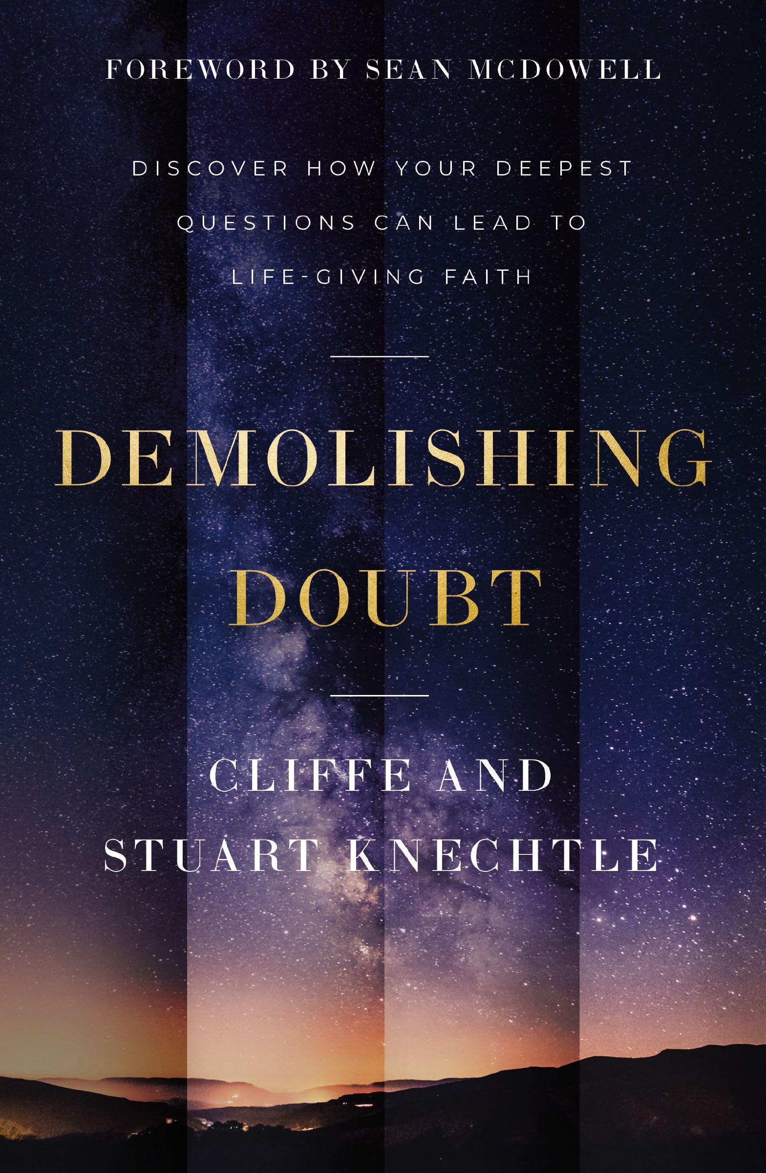 Demolishing Doubt: Discover How Your Deepest Questions Can Lead to Life-Giving Faith 9780310370802