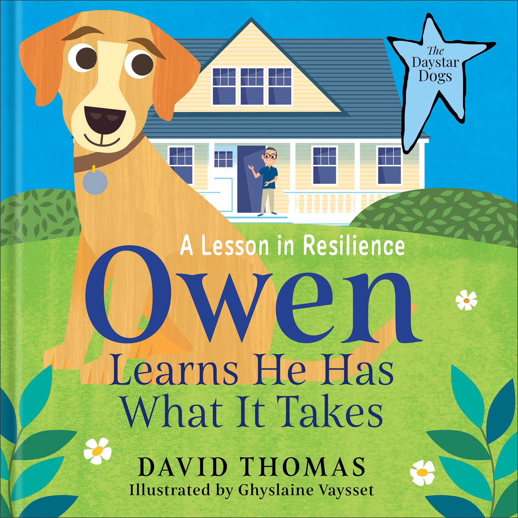 Owen Learns He Has What It Takes: A Lesson in Resilience (The Daystar Dogs) 9780764243462