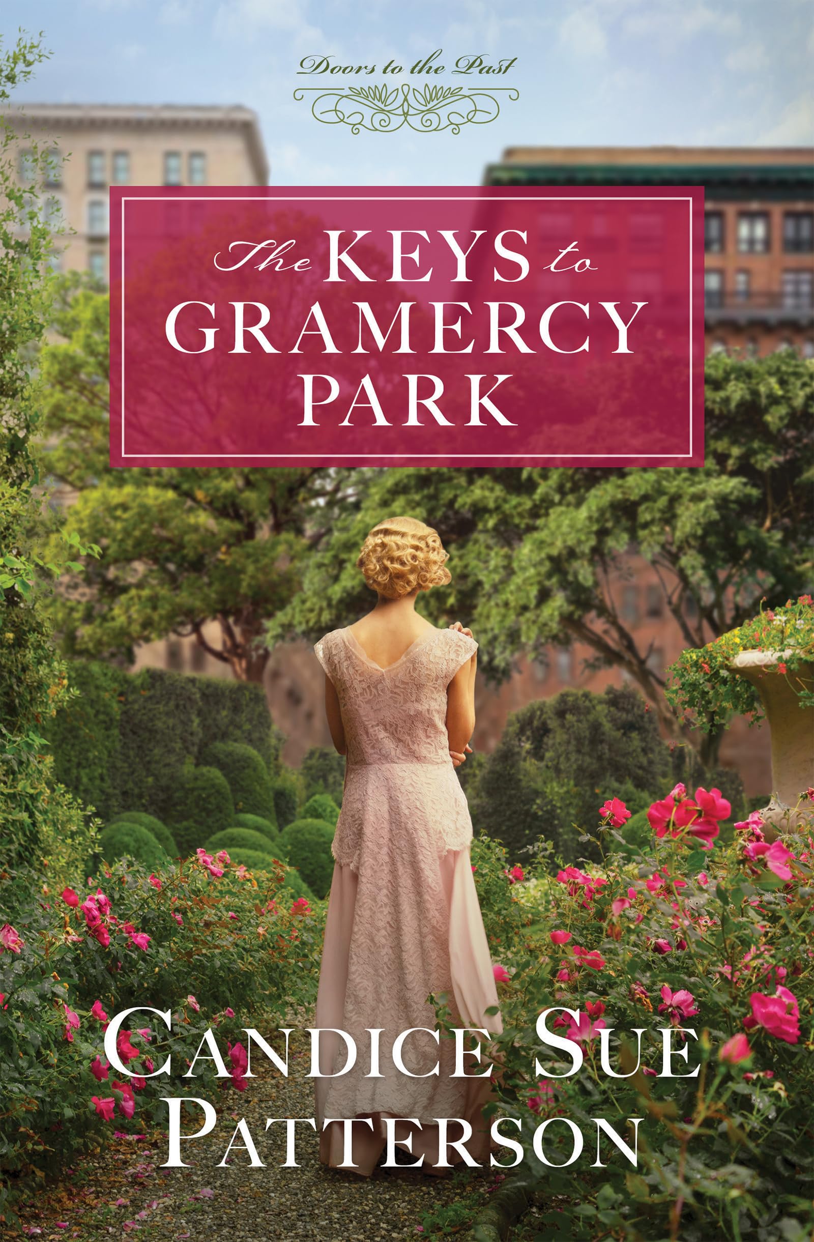 The Keys to Gramercy Park (Doors to the Past, Book 12 of 12) 9781636095332