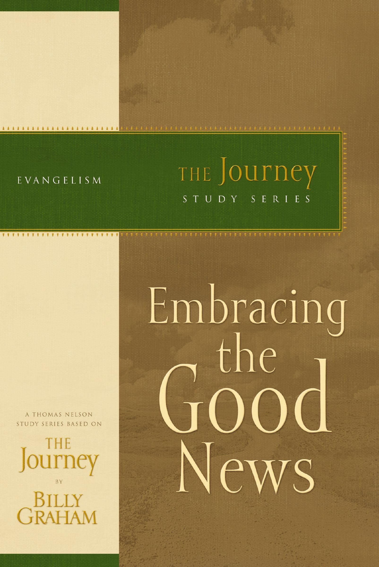 Embracing the Good News: The Journey Study Series 9781418517731