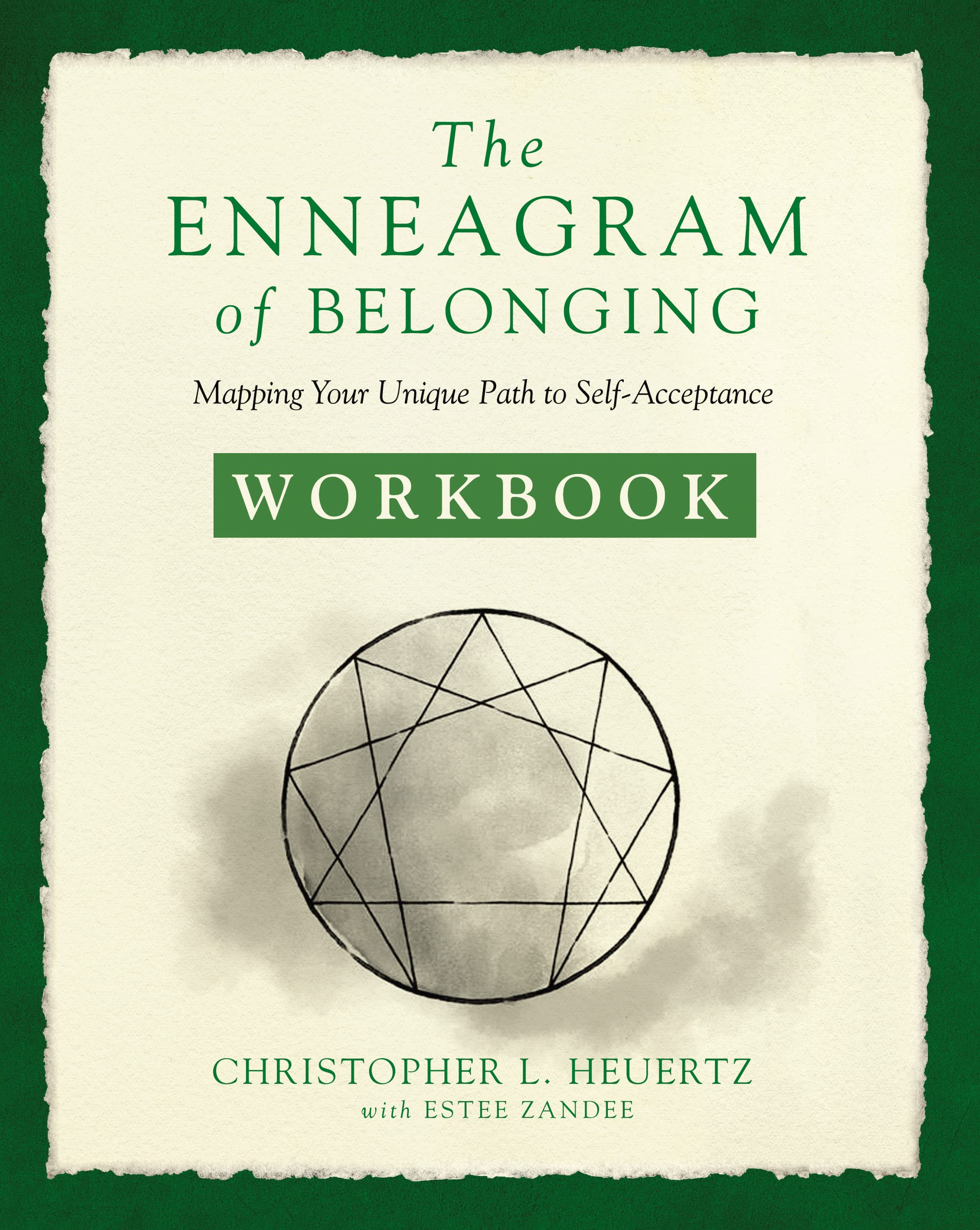 The Enneagram of Belonging Workbook: Mapping Your Unique Path to Self-Acceptance 9780310359449