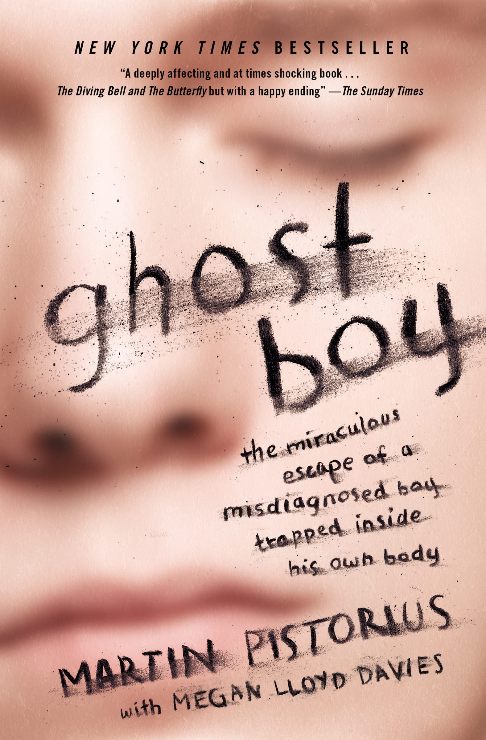 Ghost Boy: The Miraculous Escape of a Misdiagnosed Boy Trapped Inside His Own Body 9781400205837