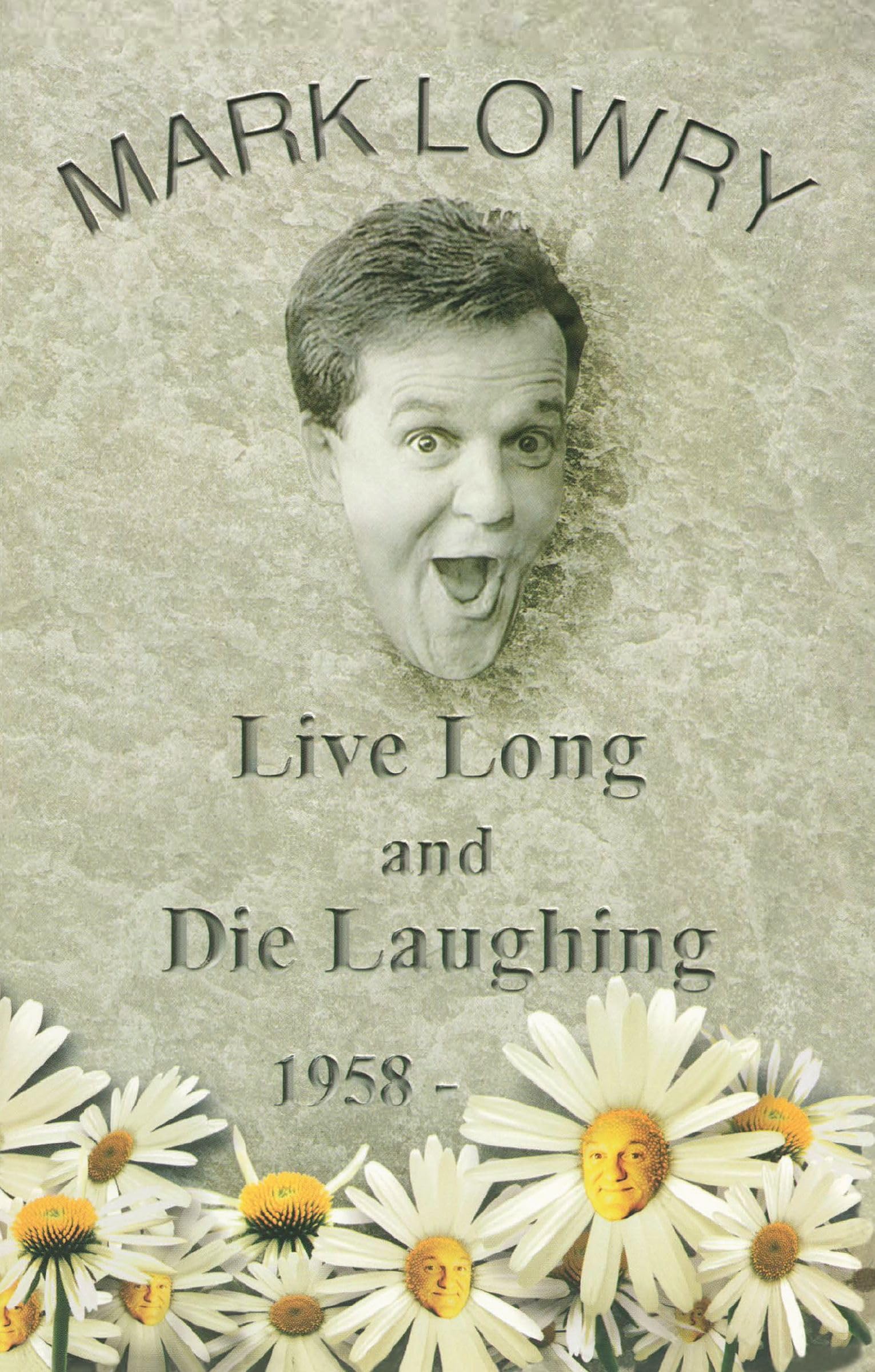 Live Long and Die Laughing 9781400357901
