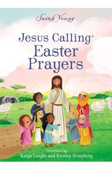 Jesus Calling Easter Prayers: The Easter Bible Story for Kids 9781400234462