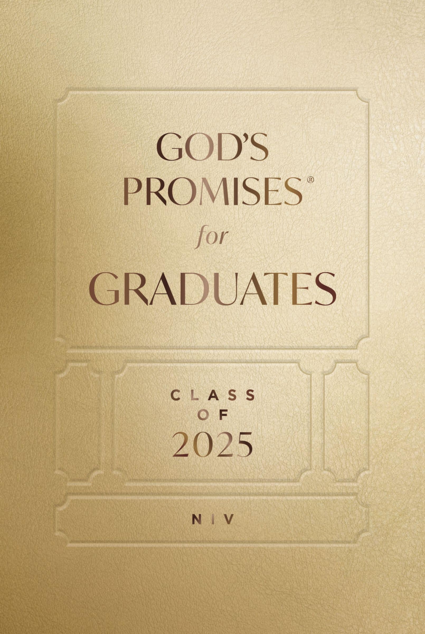 God's Promises for Graduates: Class of 2025 - Gold NIV: New International Version 9781400251254