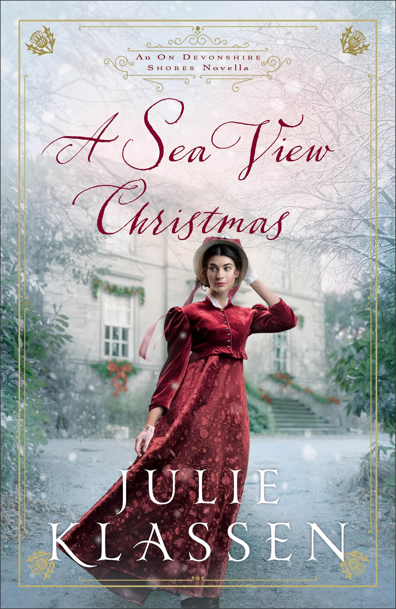 A Sea View Christmas: (A Holiday Regency Historical Novella with Sisters and Second Chance Romance)(On Devonshire Shores) 9780764245640