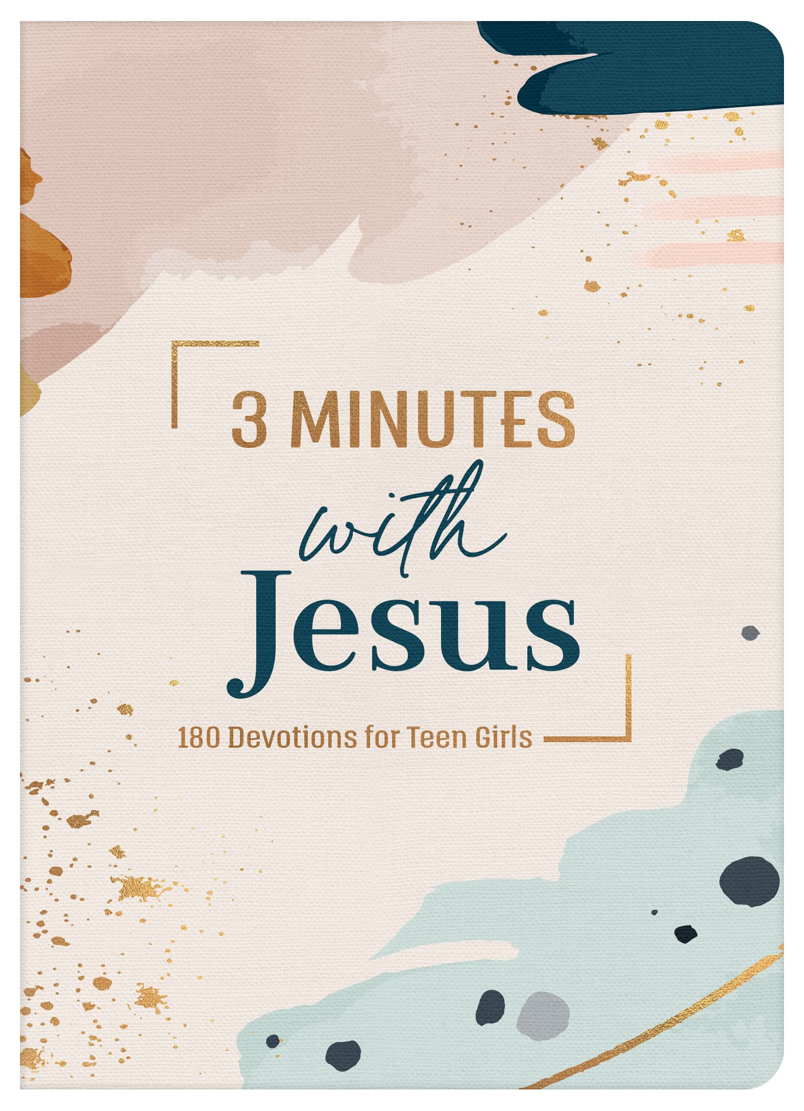3 Minutes with Jesus: 180 Devotions for Teen Girls (3-minute Devotions) (The 3-Minute Devotions) 9781636096018