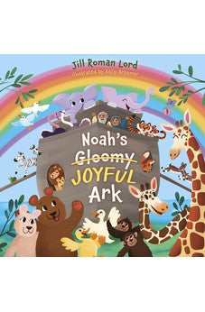 Noah's Gloomy Joyful Ark 9781430085287