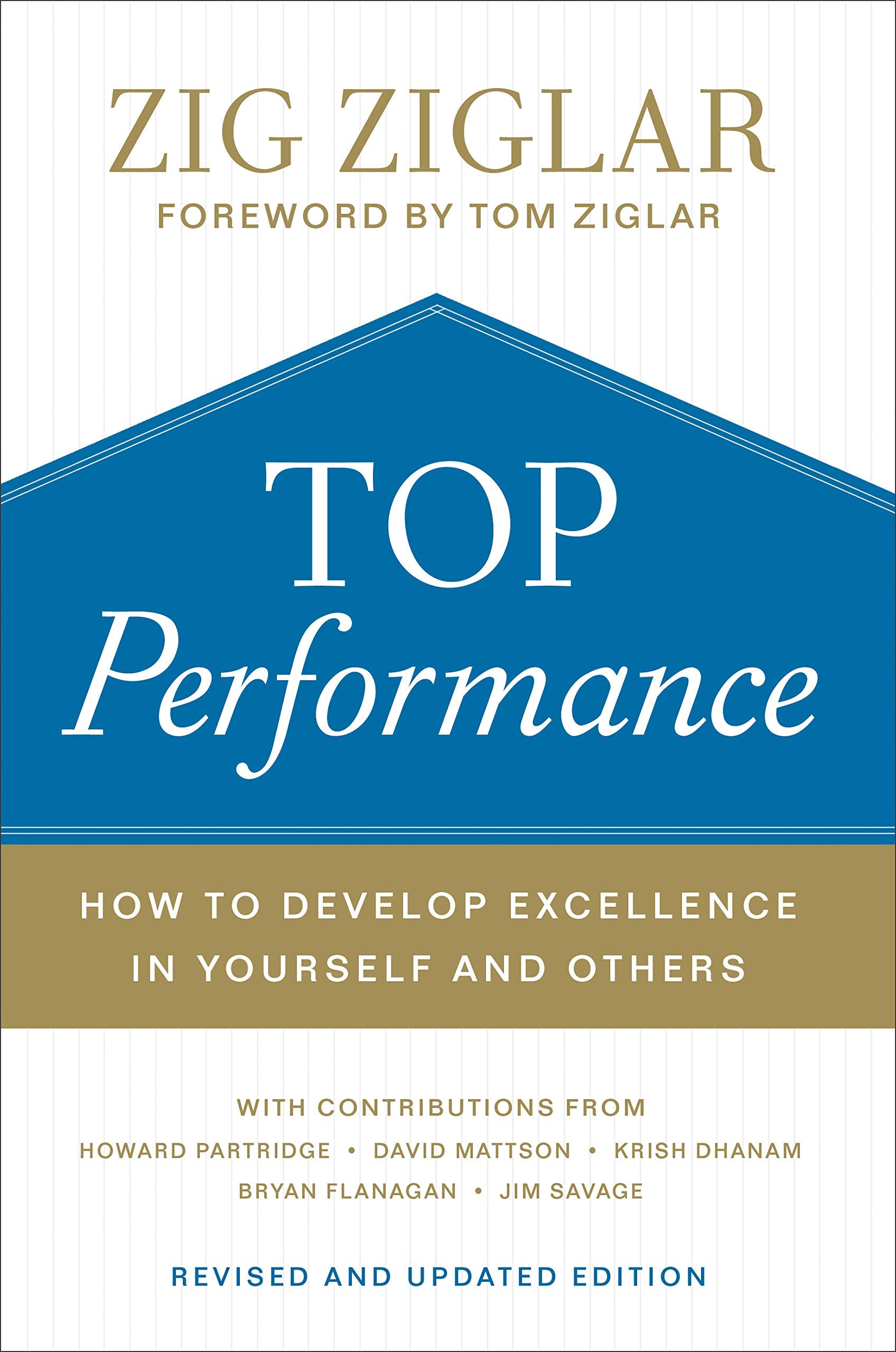 Top Performance: How to Develop Excellence in Yourself and Others 9780800736842