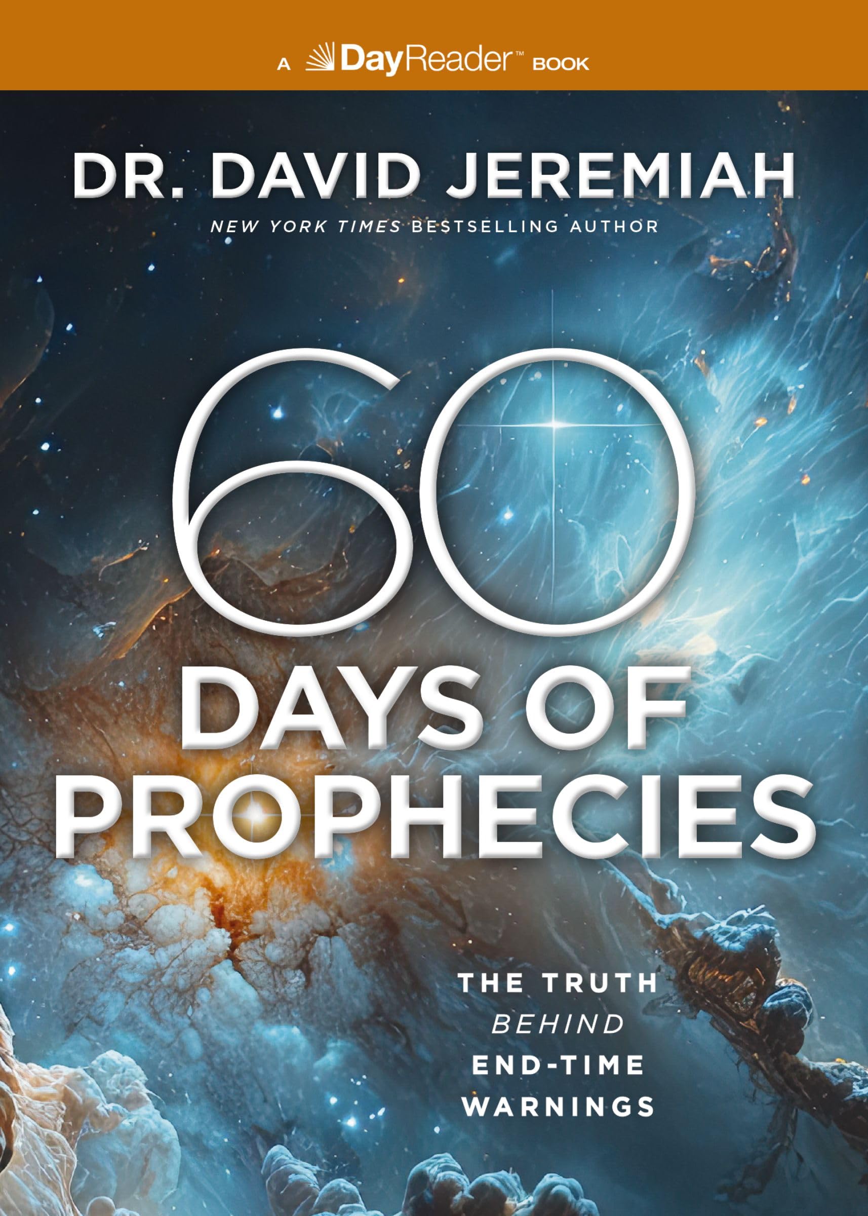 60 Days of Prophecies: The Truth Behind End-Time Warnings 9781400342501