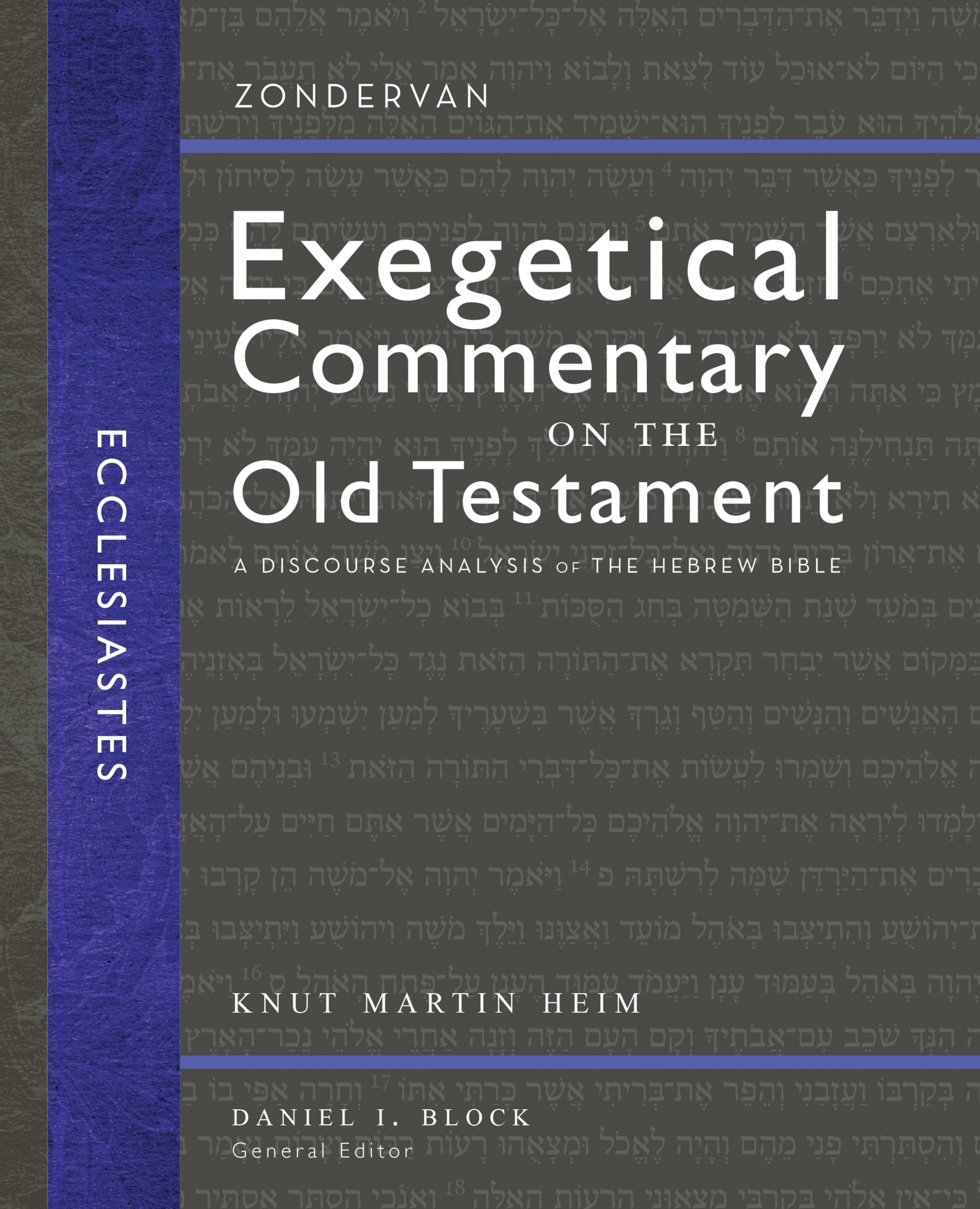 Ecclesiastes: A Discourse Analysis of the Hebrew Bible (17) (Zondervan Exegetical Commentary on the Old Testament) 9780310942313