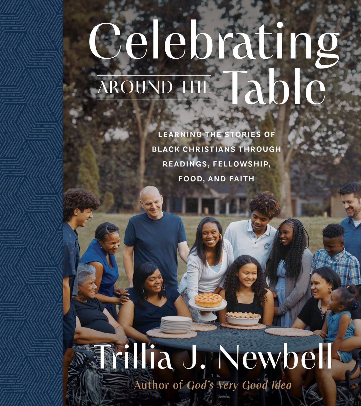 Celebrating Around the Table: Learning the Stories of Black Christians Through Readings, Fellowship, Food, and Faith 9780736988964