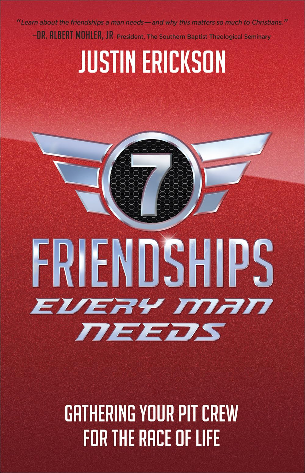 Seven Friendships Every Man Needs: Gathering Your Pit Crew for the Race of Life 9780736975148