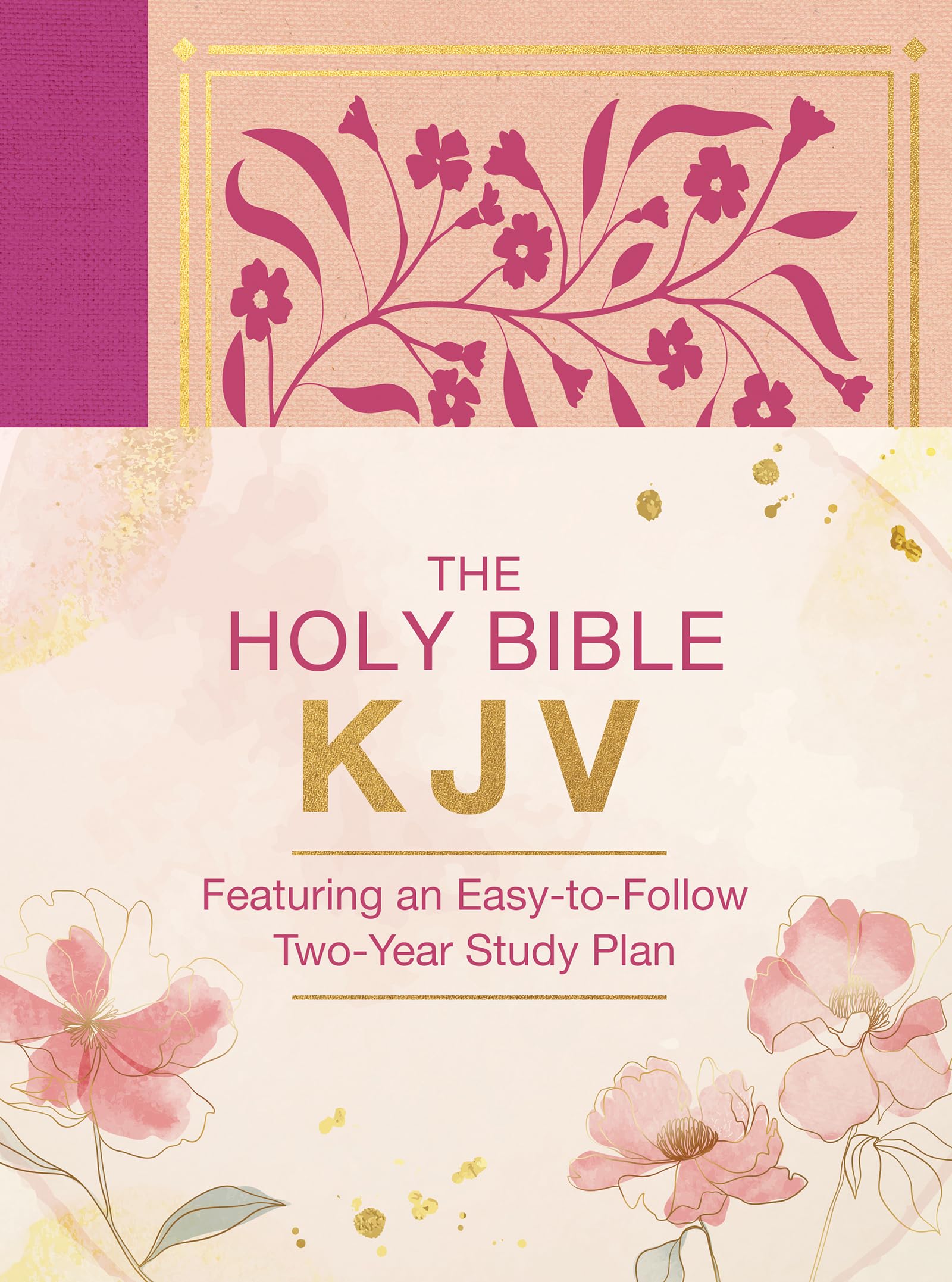 KJV The Holy Bible: Featuring an Easy-To-Follow Two-Year Study Plan [Magenta Florals] 9781636098494
