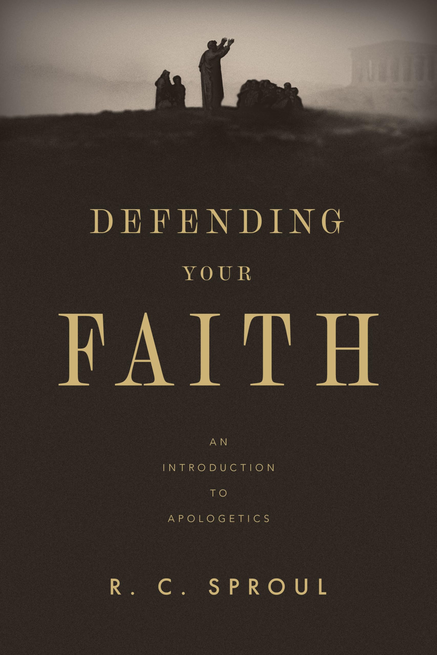 Defending Your Faith (Redesign): An Introduction to Apologetics 9781433563782