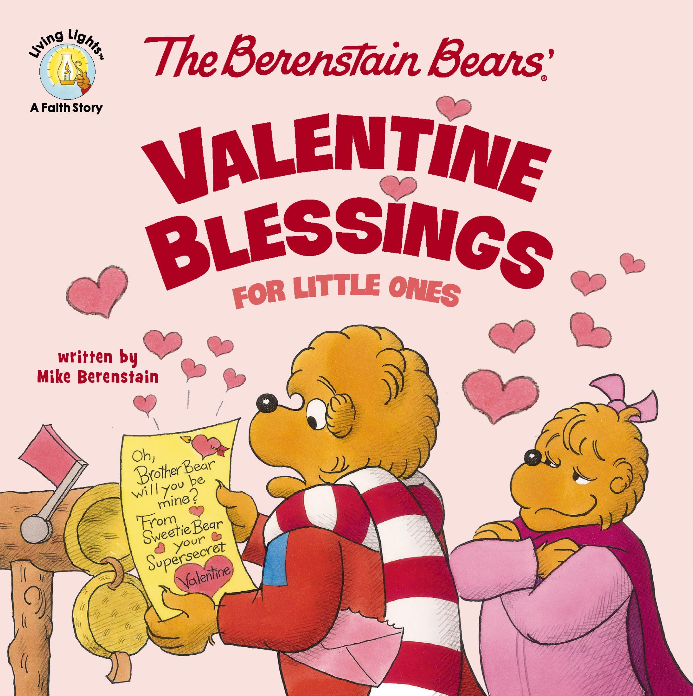 The Berenstain Bears' Valentine Blessings for Little Ones (Berenstain Bears/Living Lights: A Faith Story) 9780310178521
