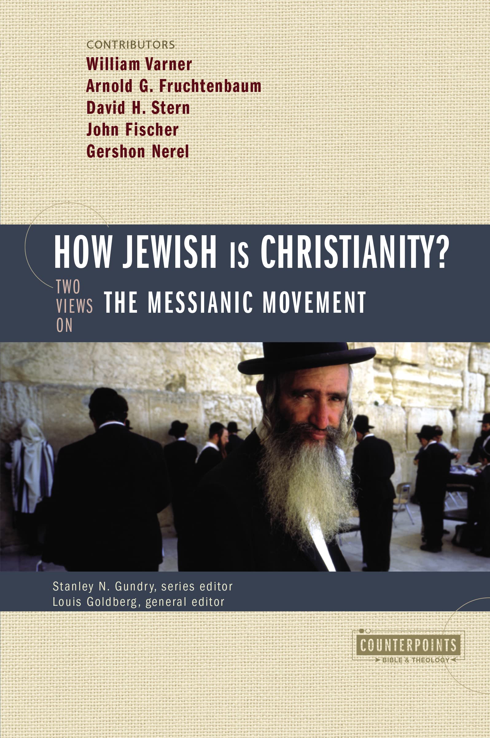 How Jewish Is Christianity?: 2 Views on the Messianic Movement (Counterpoints: Bible and Theology) 9780310244905