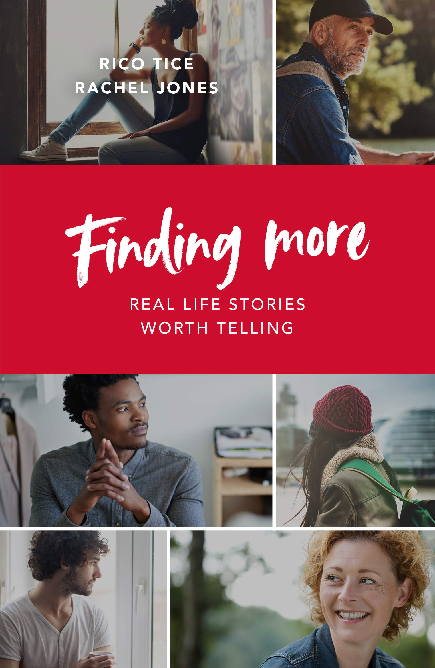 Finding More: Real Life Stories Worth Telling (Christianity Explored)