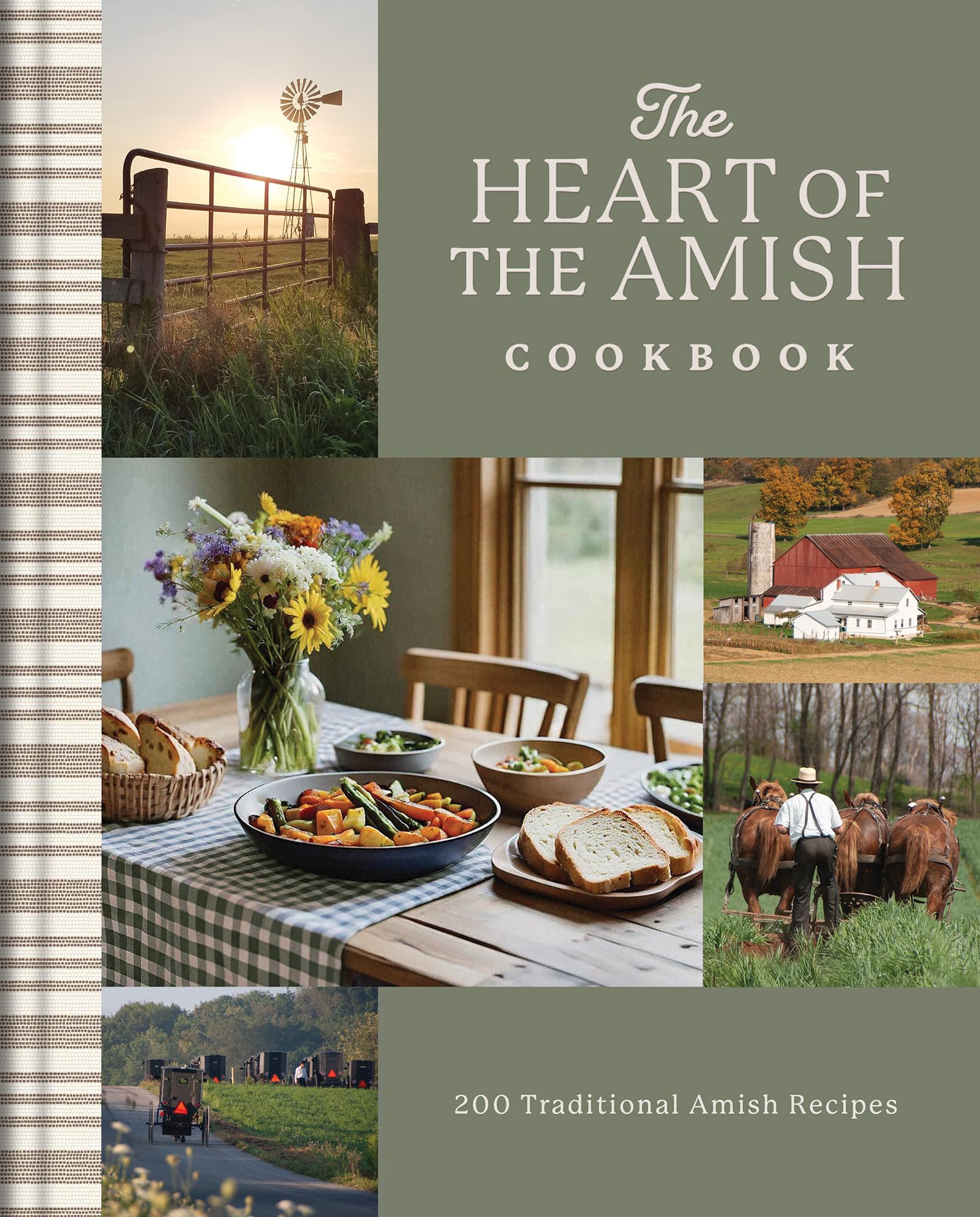 The Heart of the Amish Cookbook: 200 Traditional Amish Recipes 9798891512139