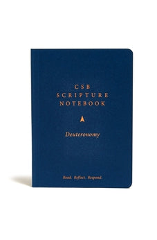 CSB Scripture Notebook, Deuteronomy: Read. Reflect. Respond. 9781087731186