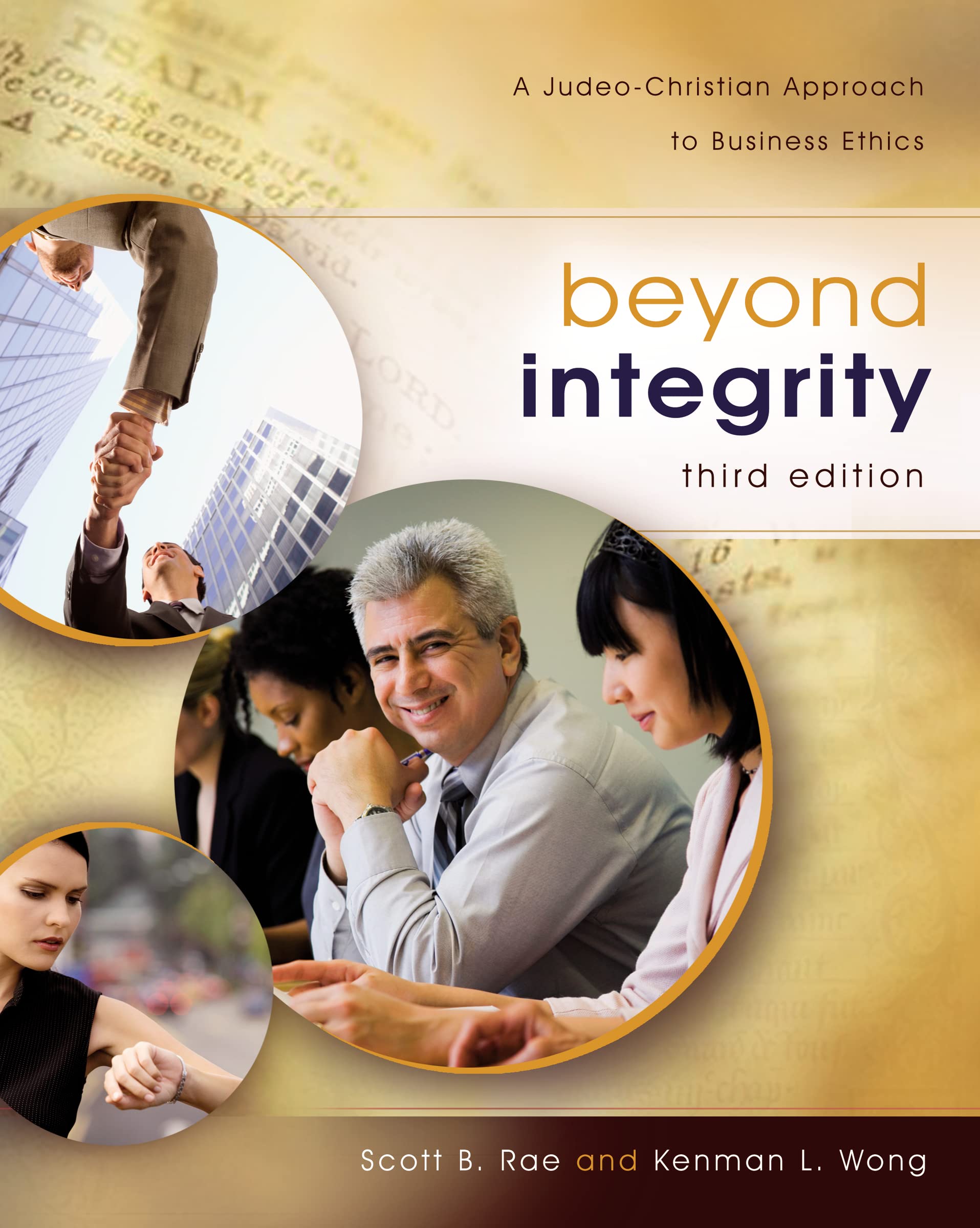 Beyond Integrity: A Judeo-Christian Approach to Business Ethics 9780310291107