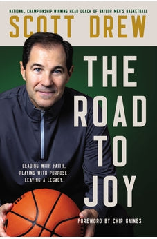 The Road to J.O.Y.: Leading with Faith, Playing with Purpose, Leaving a Legacy 9780785291657