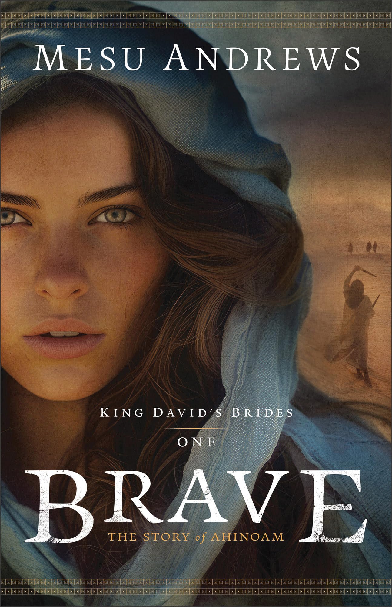 Brave (King David's Brides), Book 1 of 2 9780764242618