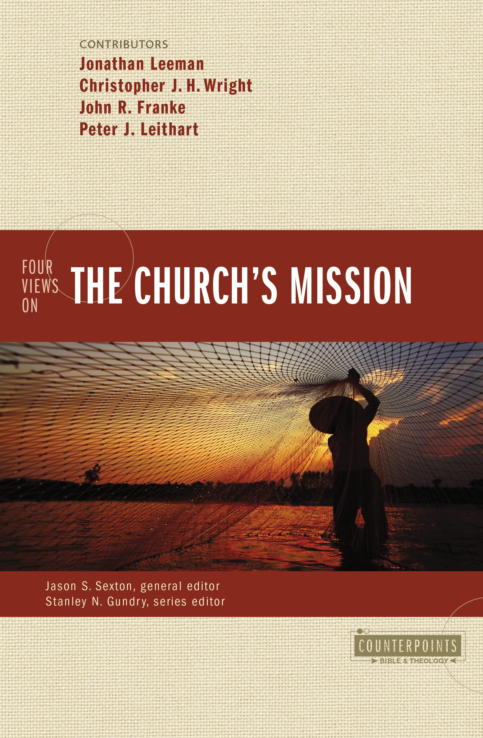 Four Views on the Church's Mission (Counterpoints: Bible and Theology) 9780310522737