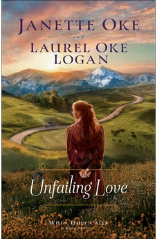 Unfailing Love (When Hope Calls) Book 3 of 3 9780764235153
