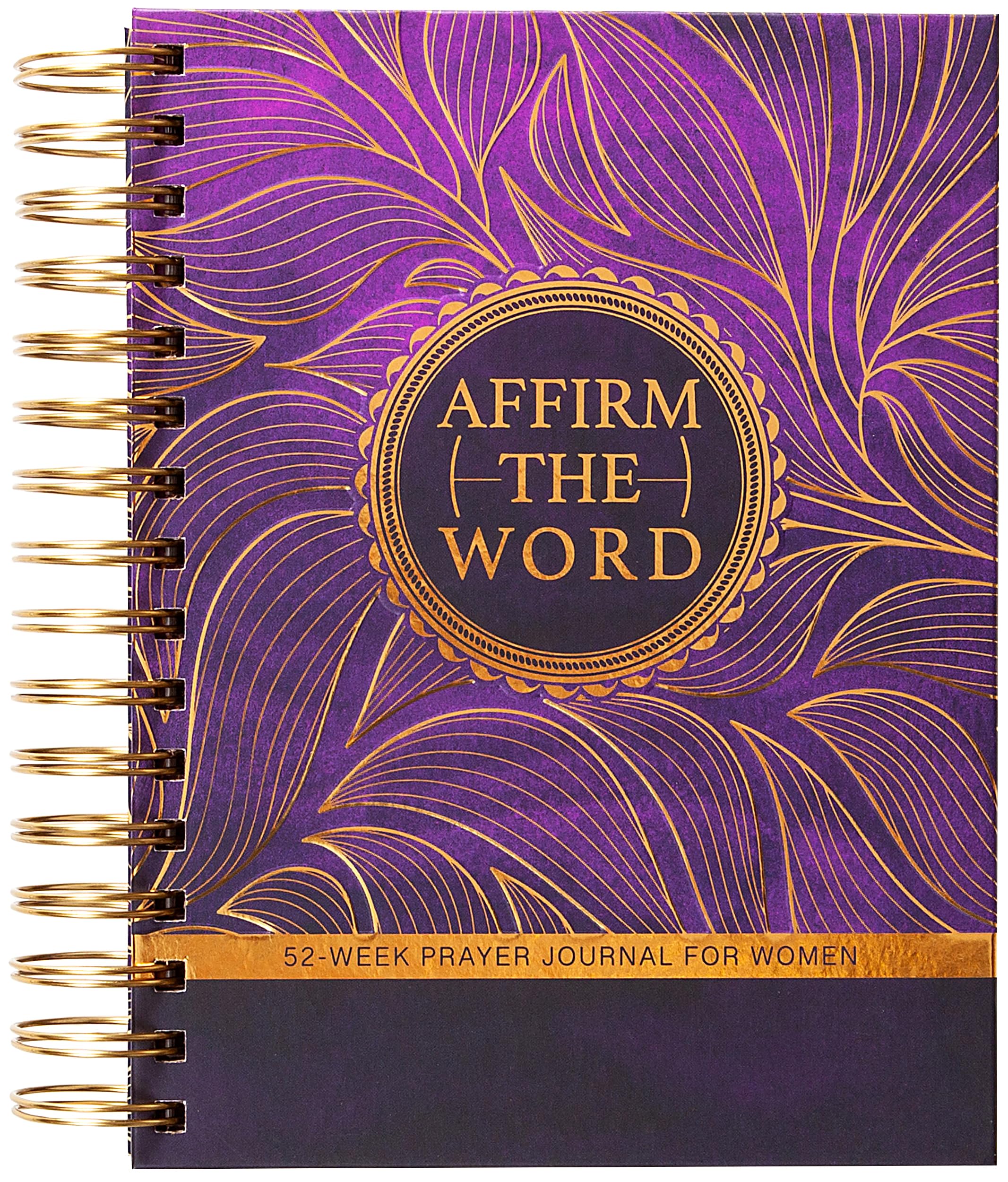Affirm the Word: 52-Week Prayer Journal for Women 9781424568093