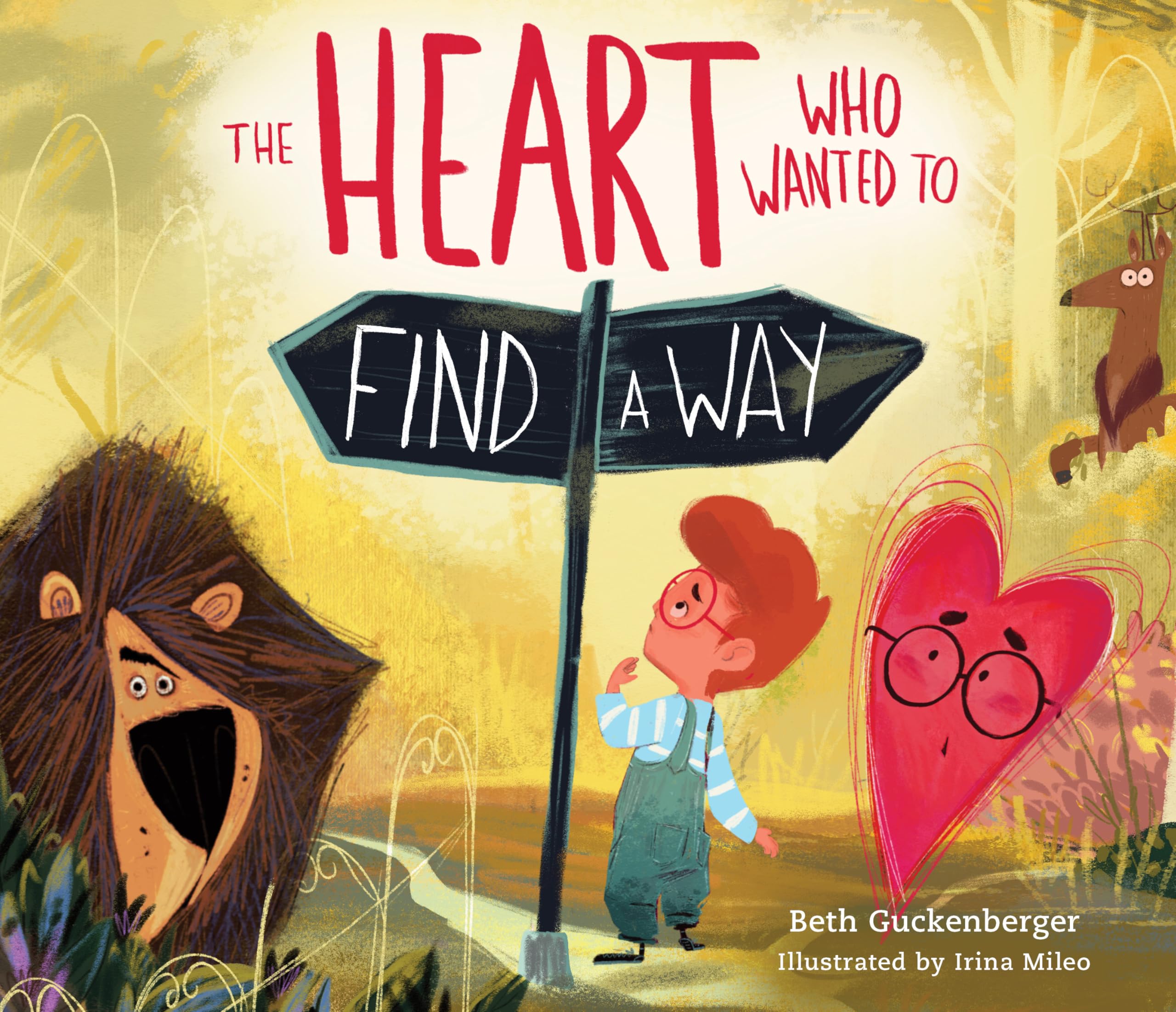 The Heart Who Wanted to Find a Way (StrongHeart Stories) (Volume 3) 9780830785988