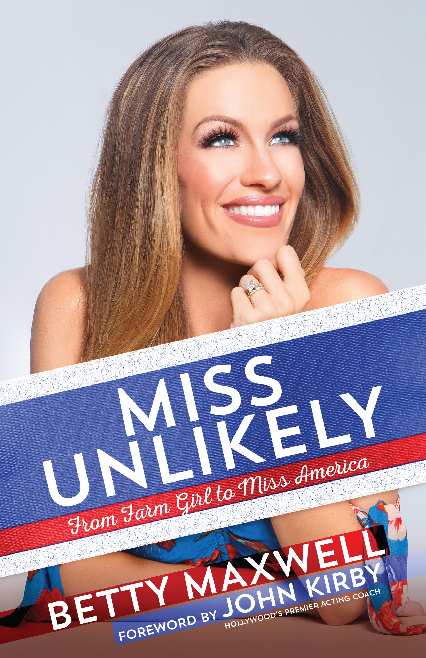 Miss Unlikely: From Farm Girl to Miss America 9781424557806