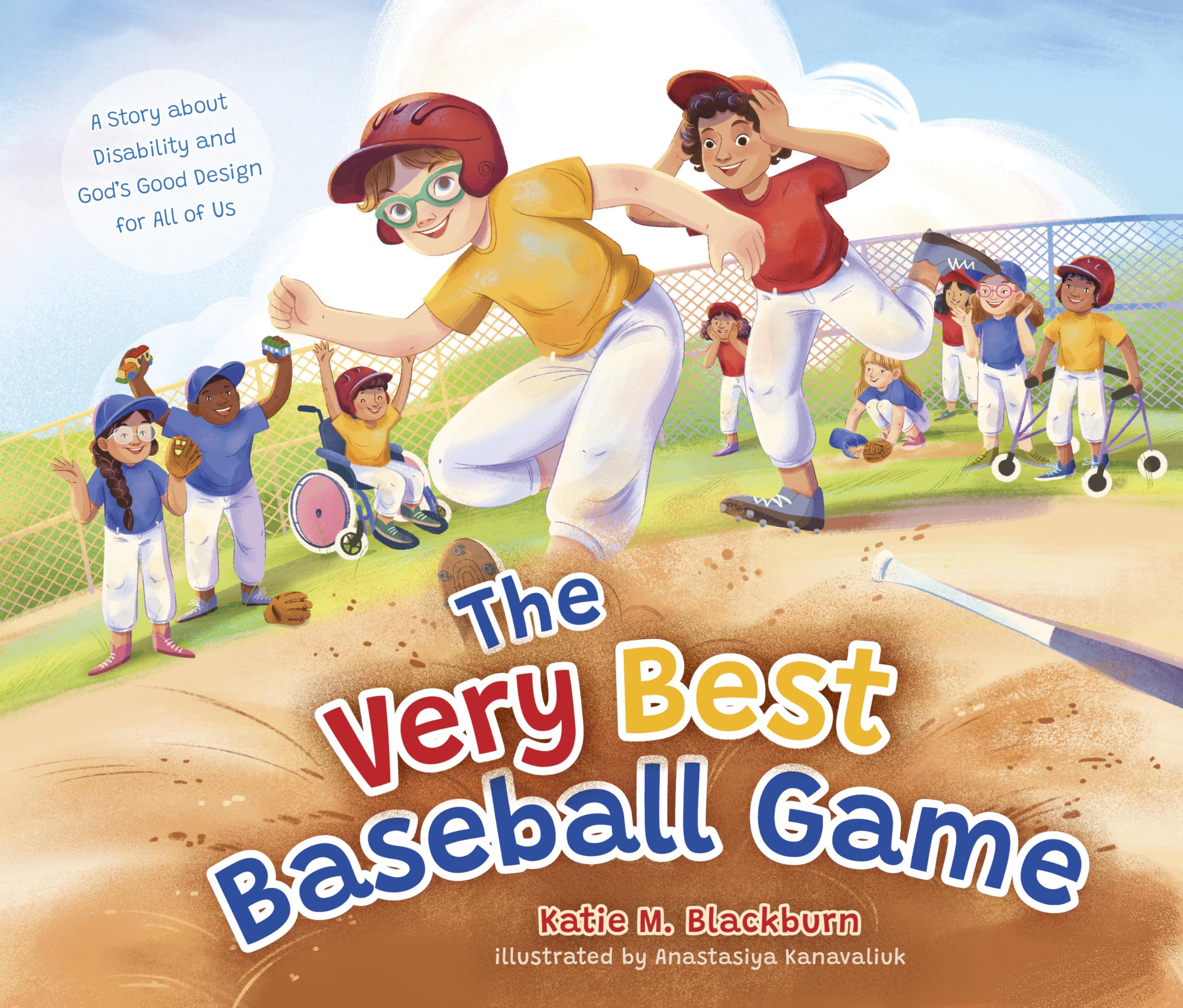The Very Best Baseball Game: A Story about Disability and God's Good Design for All of Us 9781430097334