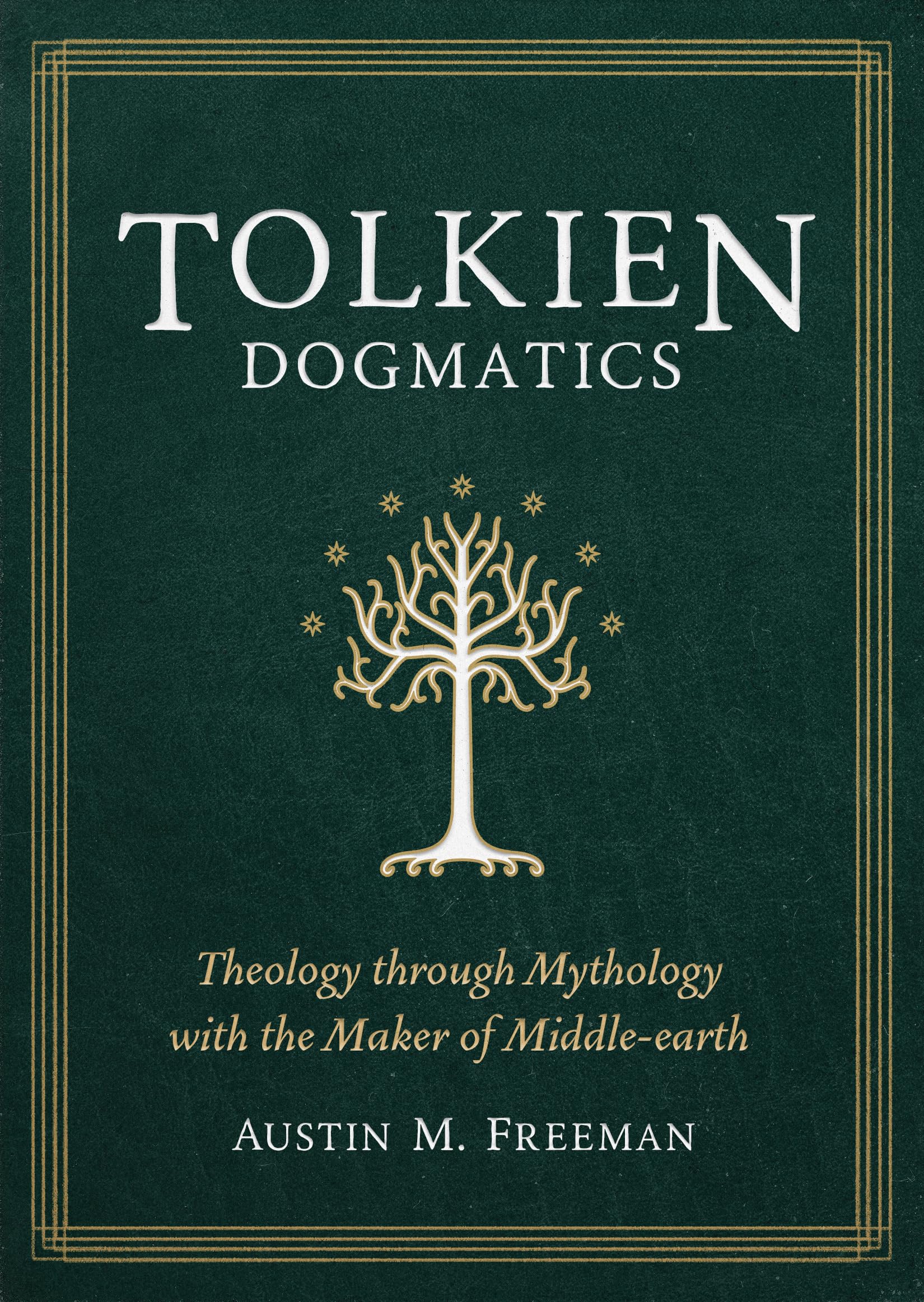 Tolkien Dogmatics: Theology through Mythology with the Maker of Middle-earth 9781683596677