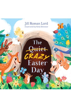 The Quiet/Crazy Easter Day (padded) 9781535991940