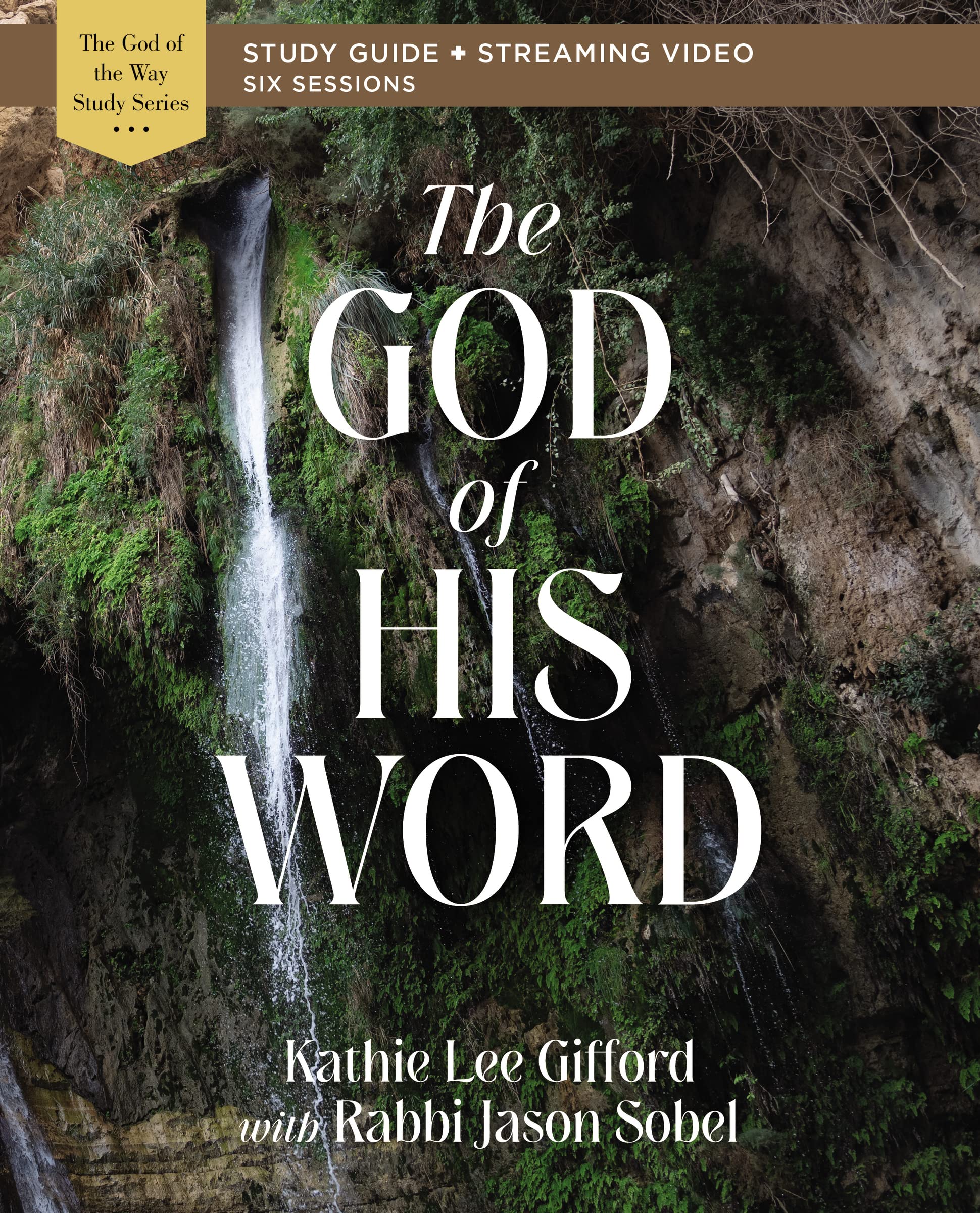 The God of His Word Bible Study Guide plus Streaming Video (God of The Way) 9780310156673