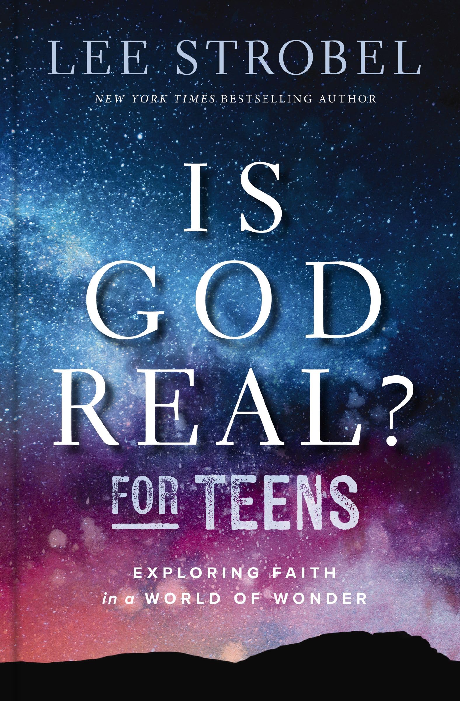Is God Real? for Teens: Exploring Faith in a World of Wonder 9780310179856