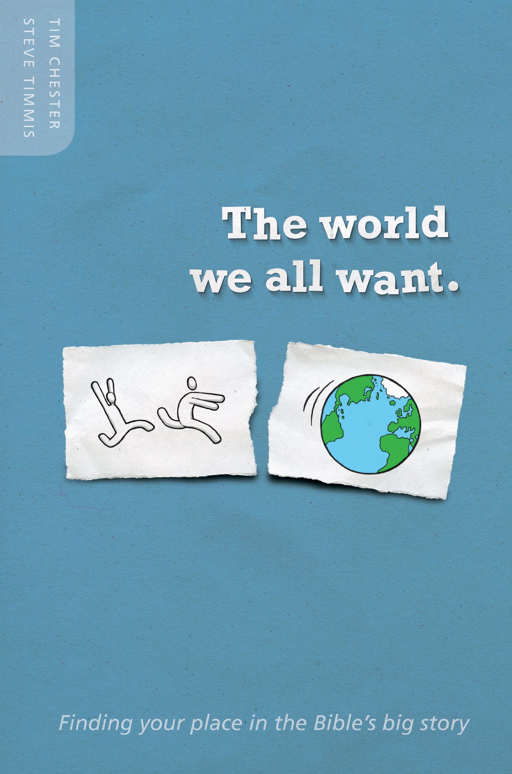 The World We All Want 9781907377716