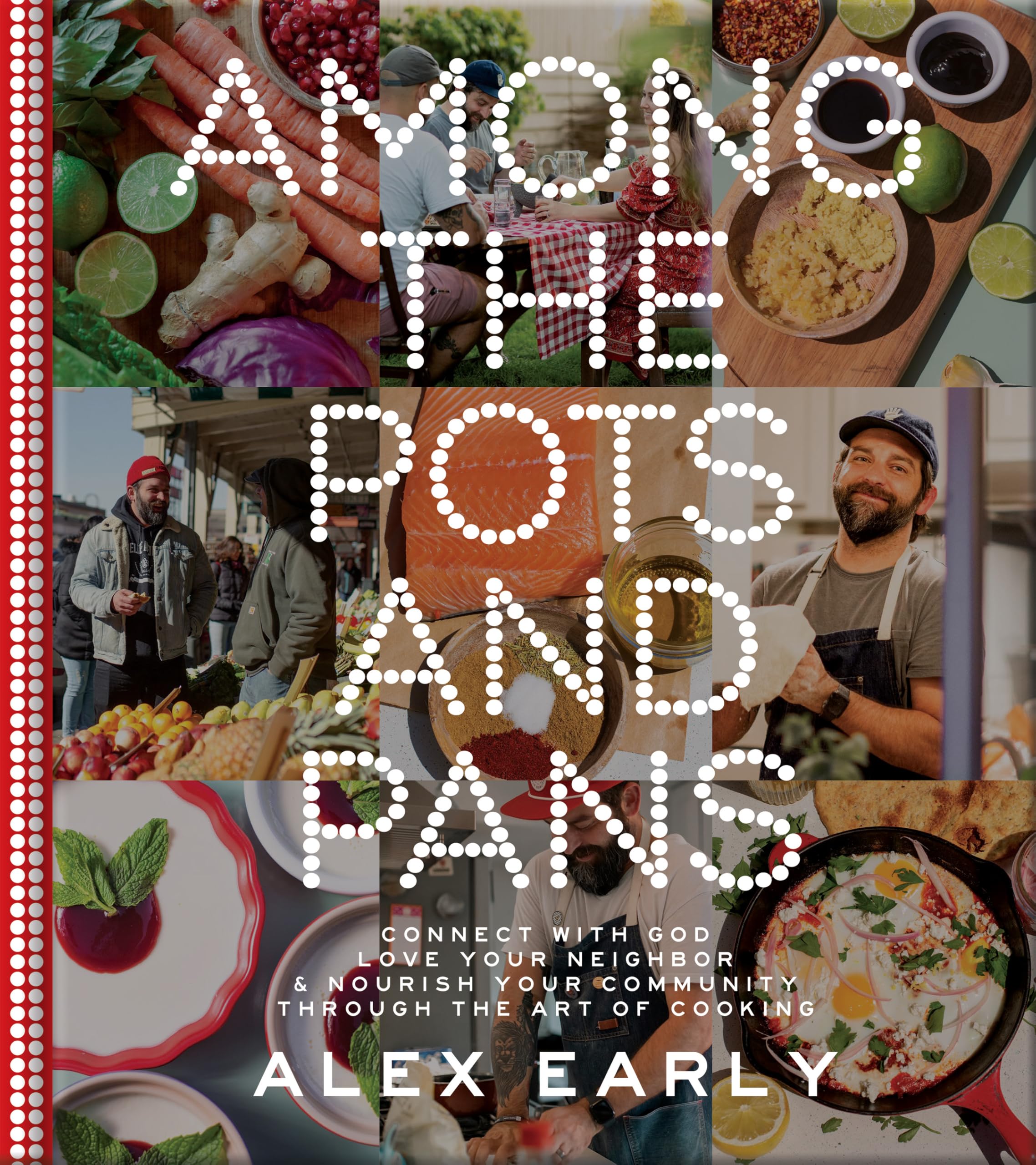Among the Pots and Pans: Connect with God, Love Your Neighbor, and Nourish Your Community Through the Art of Cooking 9780736988179