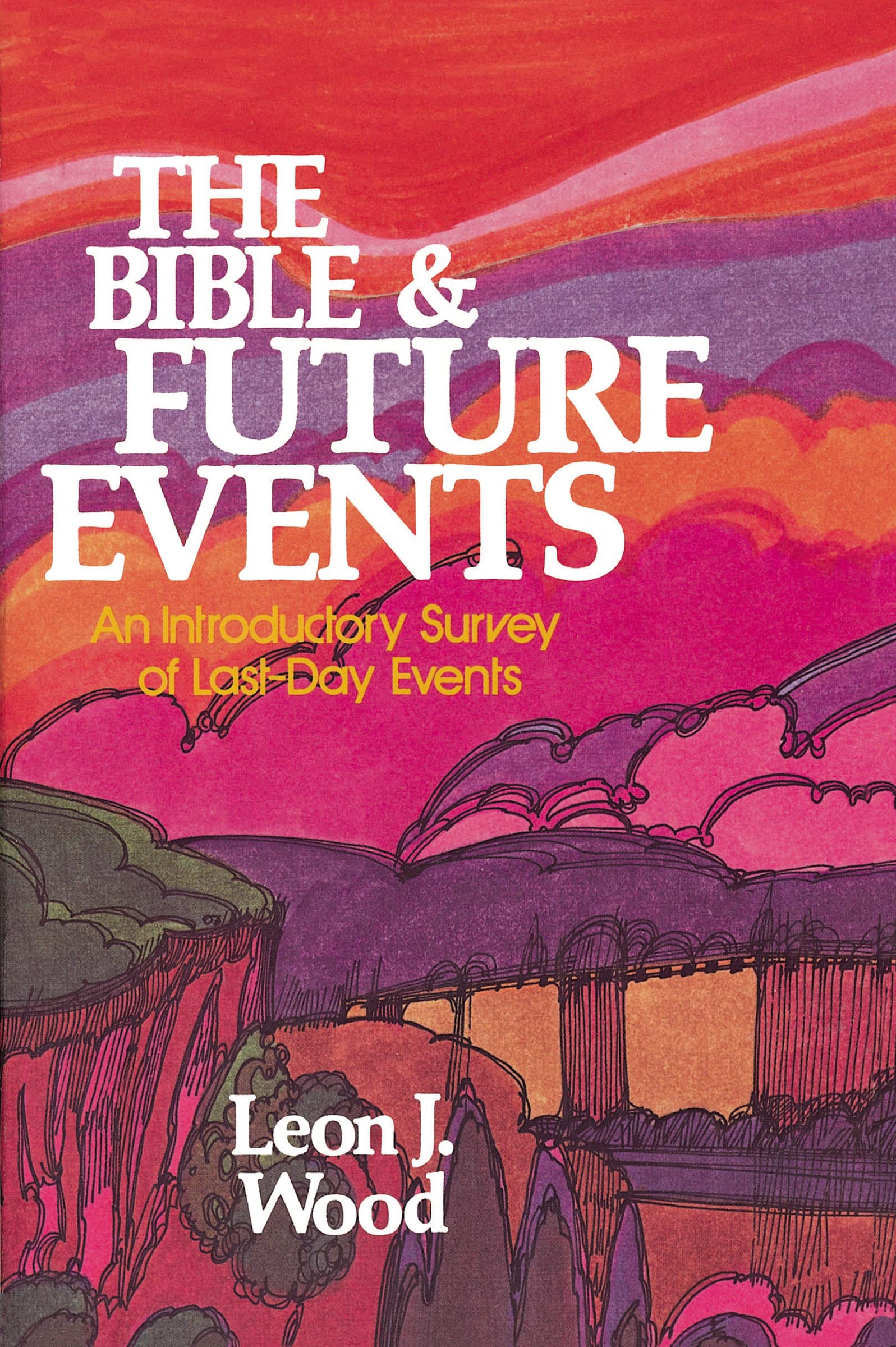 Bible and Future Events, The 9780310347019