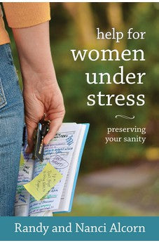 Help for Women Under Stress: Preserving Your Sanity 9780970001610