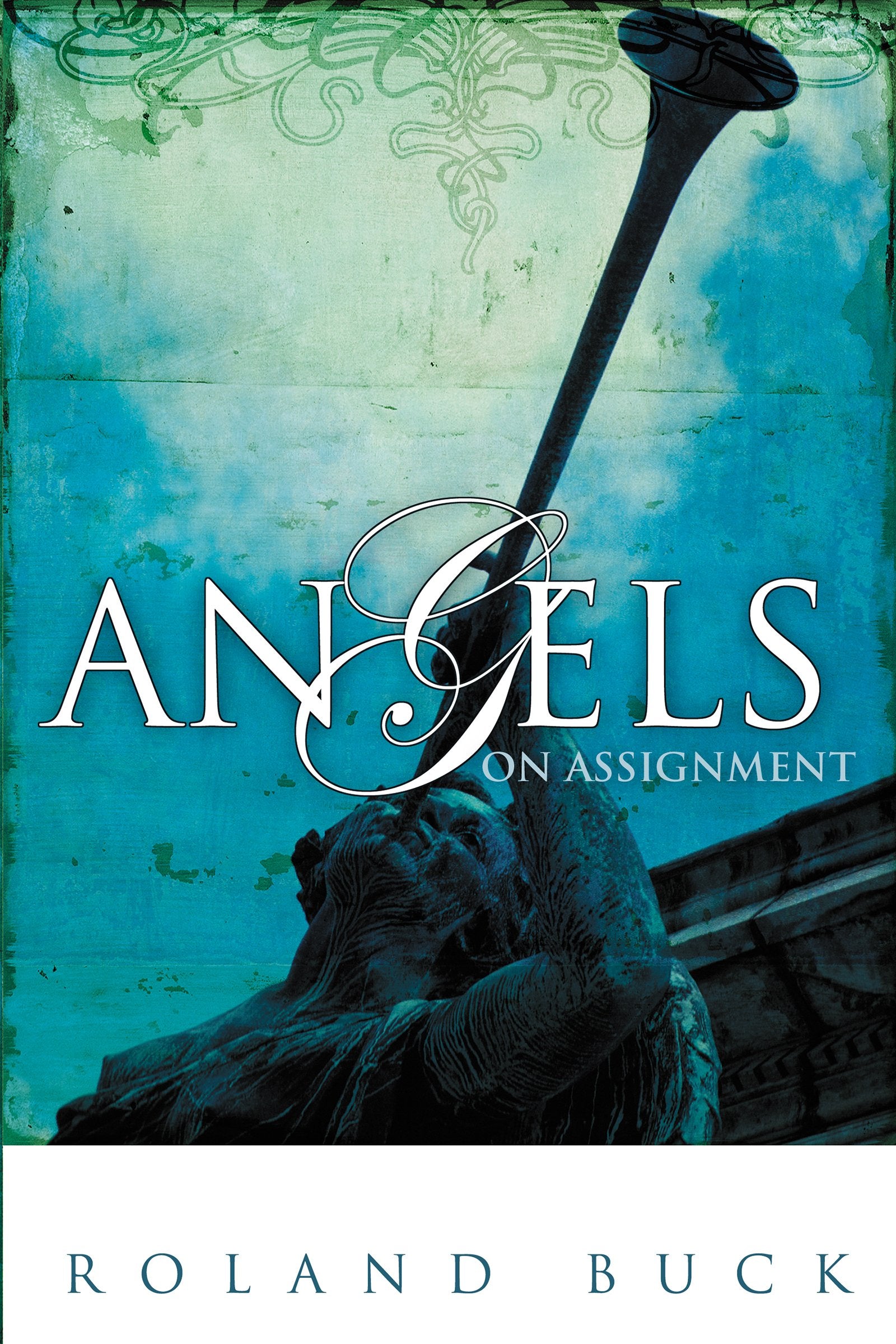Angels on Assignment 9780883686973